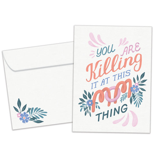 You Are Killing It Mother’s Day Card