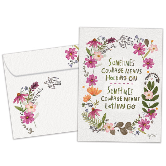 Courage Means Encouragement Card