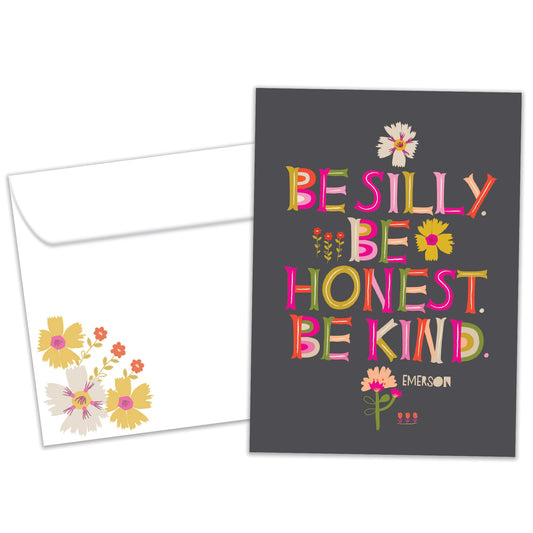 Front view of an All Occasion greeting card and matching envelope featuring a floral design with the uplifting message 'Be silly. Be Honest. Be kind.' in soft colours.