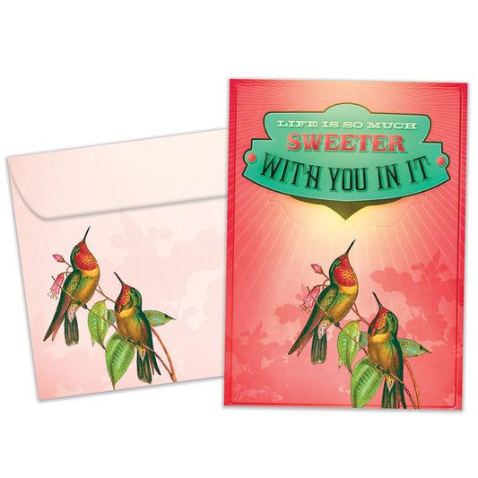 Life Is Sweeter Love Card