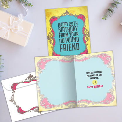 Front and inside view of a Birthday greeting card showcasing a colorful design with a message about being a 29-year-old and 110 pounds friend, with a matching envelope.