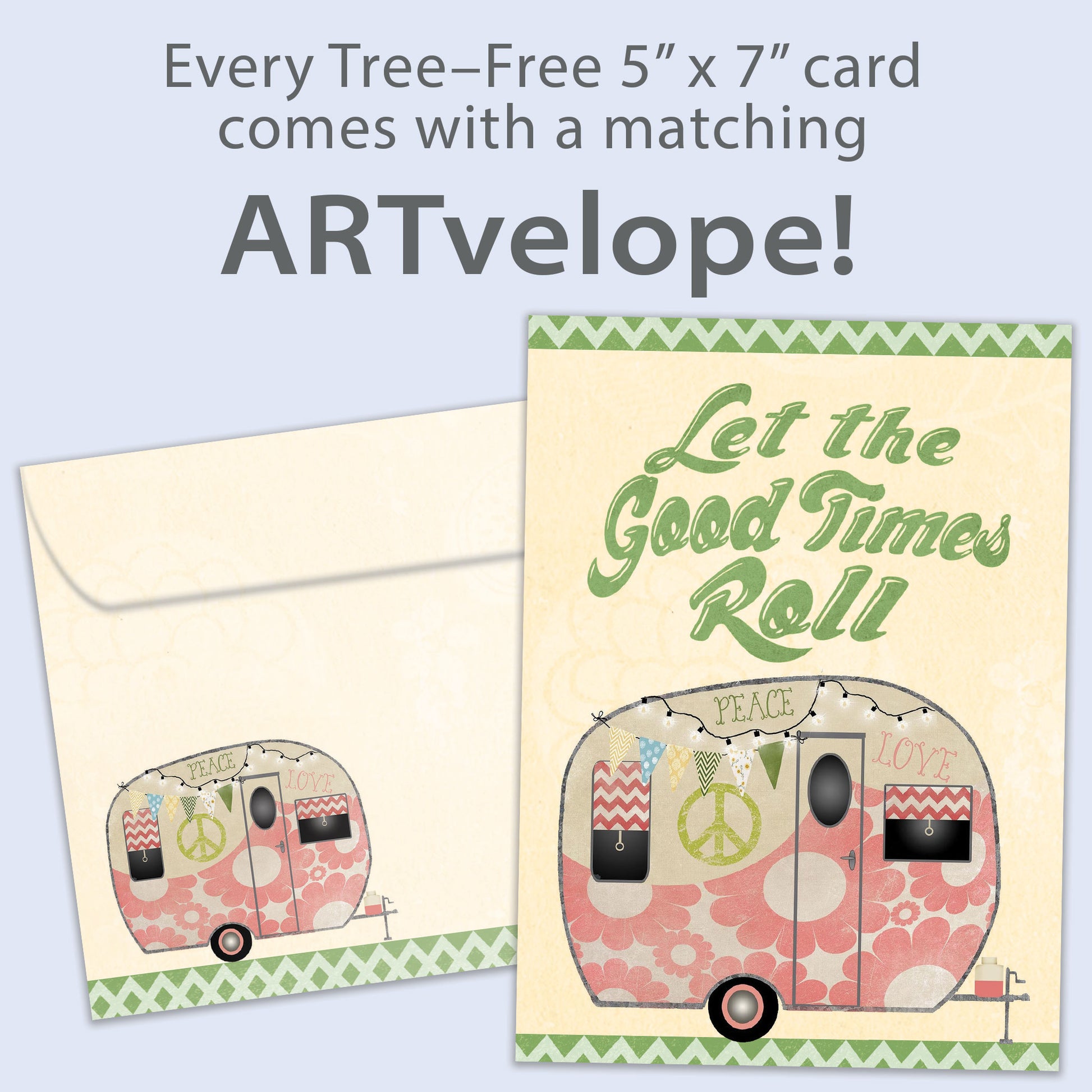 Front view of a birthday greeting card featuring an illustration of a camper trailer and the message "Let the good times roll", with matching envelope artwork.
