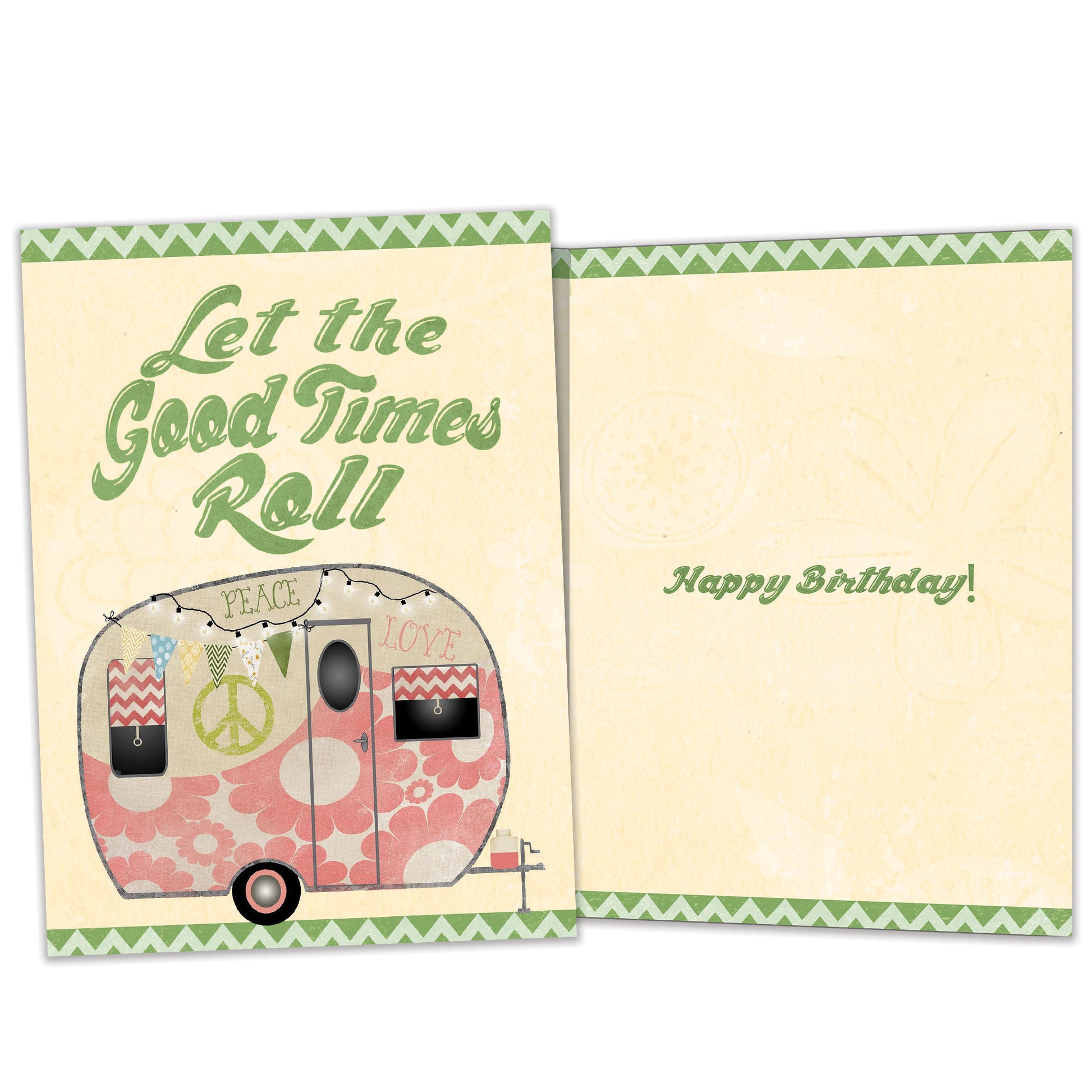 Front and inside view of a birthday greeting card featuring an illustration of a camper trailer and the message "Let the good times roll", with matching design details inside.