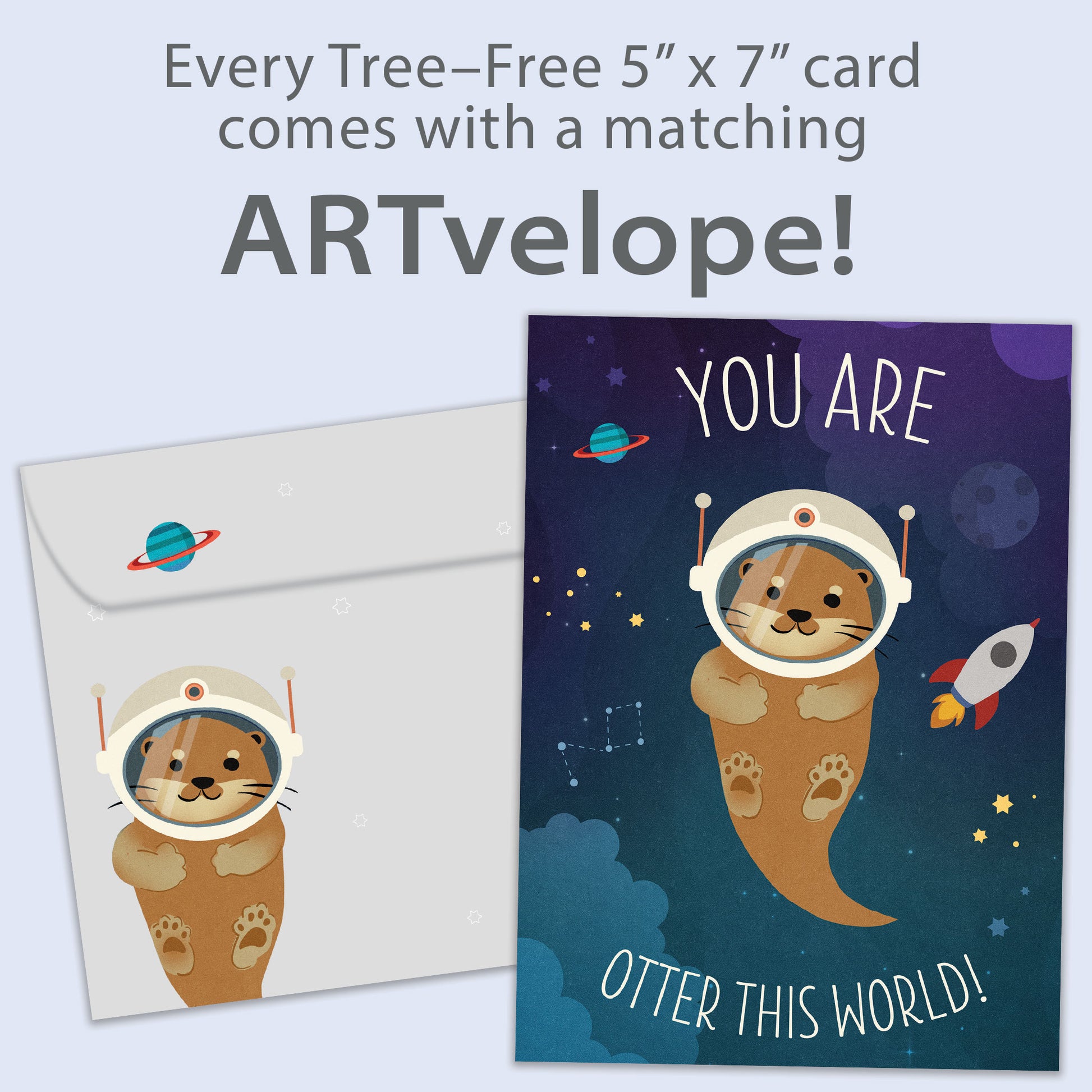 Front view of a Birthday greeting card featuring an otter in space with the message "You are otter this world!", with matching envelope artwork.