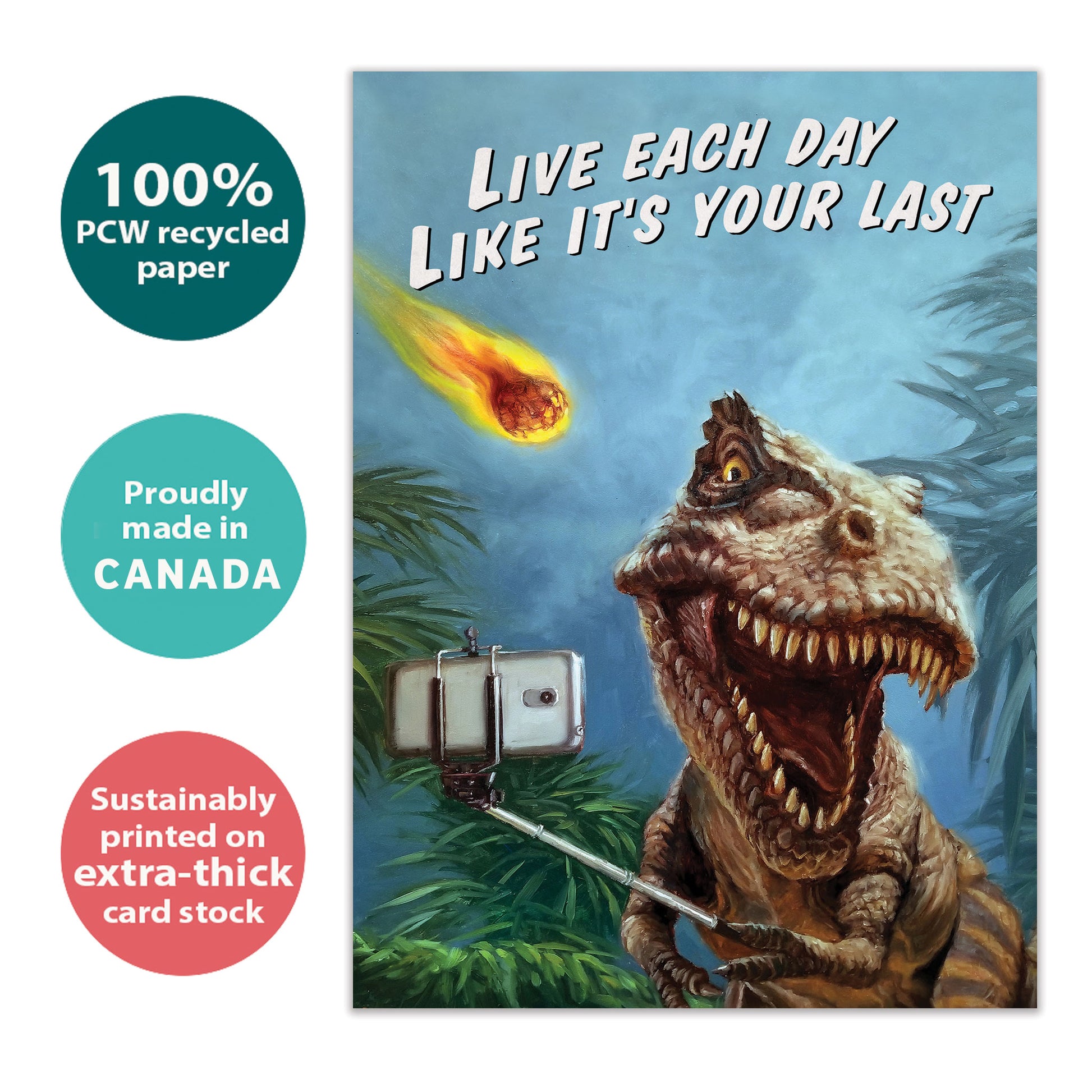 Front view of a Birthday greeting card with a dinosaur taking a selfie and a fireball flying towards it, highlighting its eco-friendly materials and made in Canada.