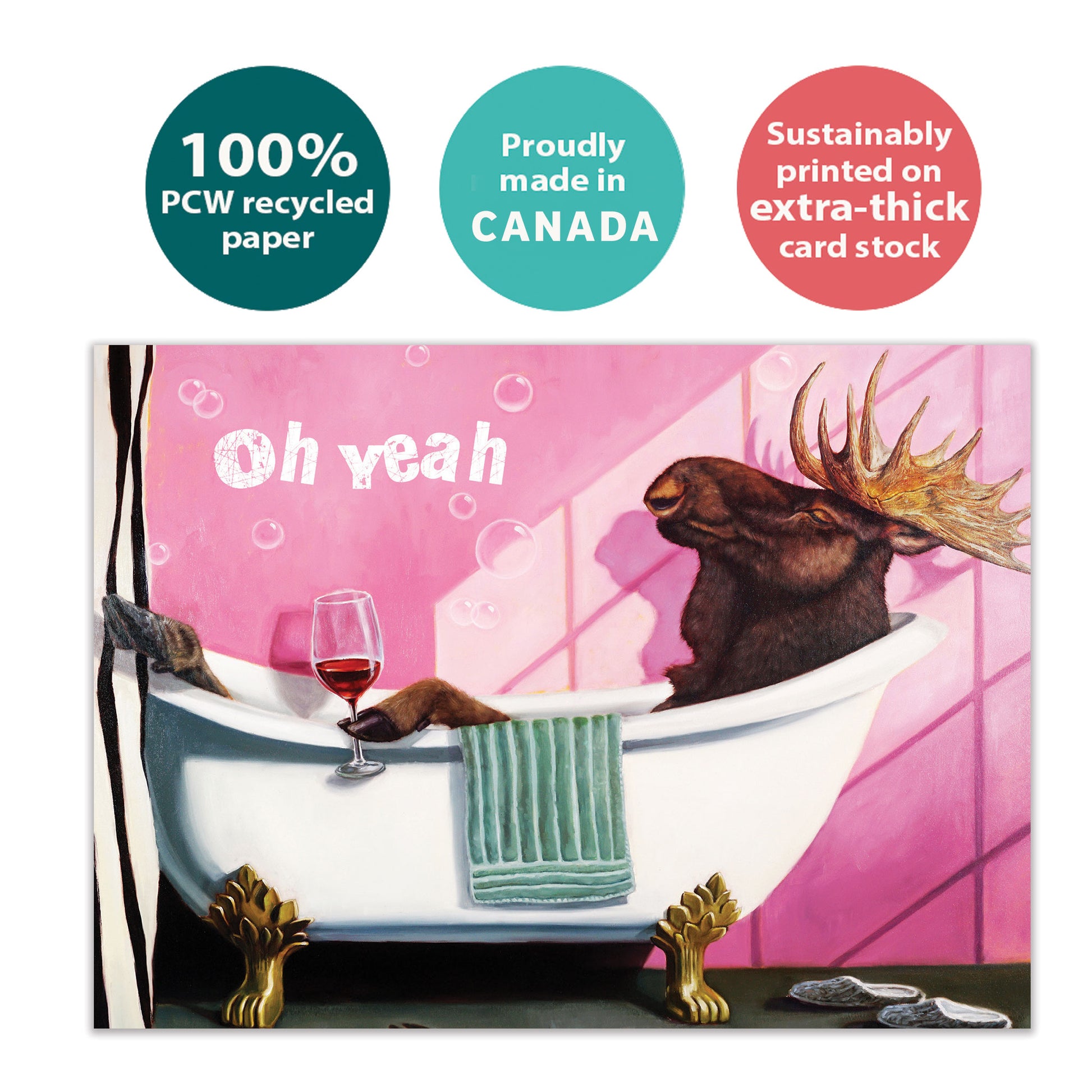 Front view of a Birthday greeting card with a moose relaxing in a bathtub, highlighting its eco-friendly materials and made in Canada.
