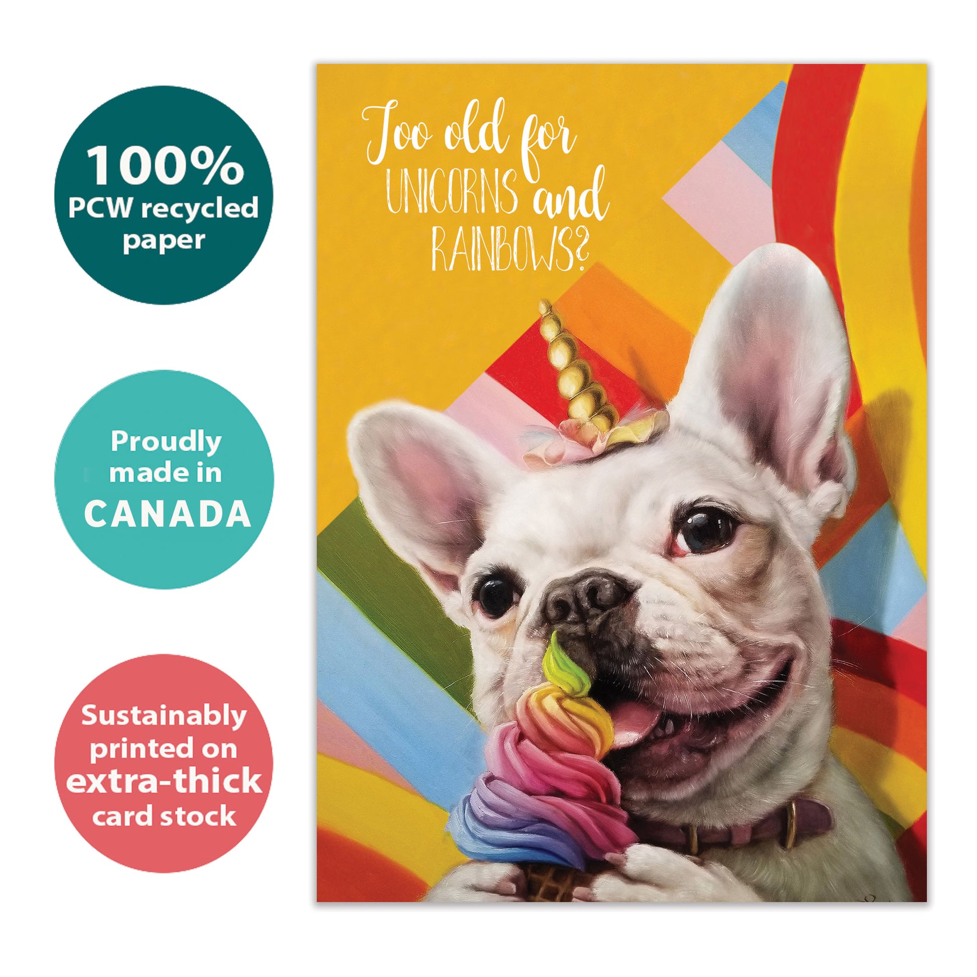 Front view of a Birthday greeting card with a dog eating ice cream and wearing a unicorn hat, highlighting its eco-friendly materials and made in Canada.