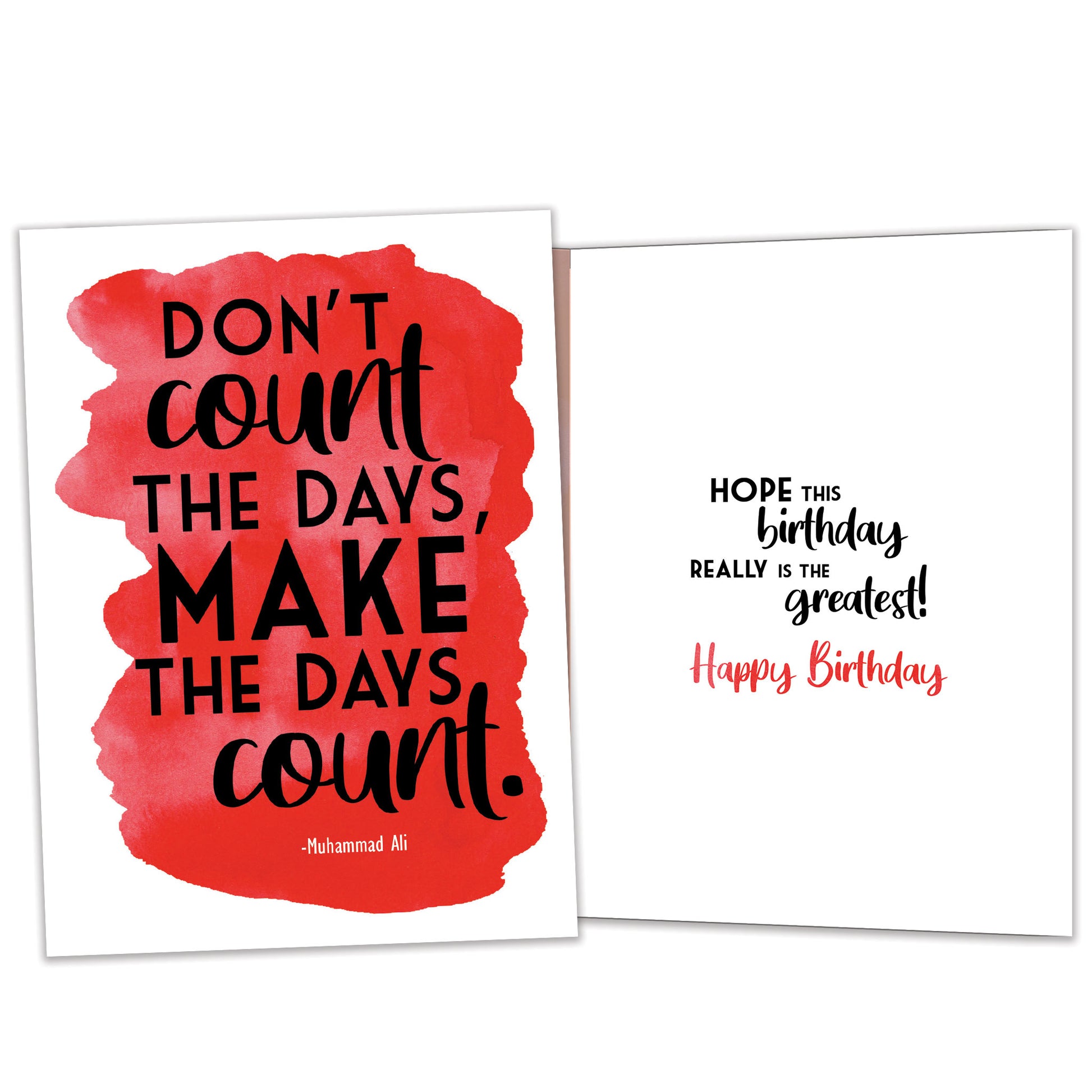 Front and inside view of a Birthday greeting card featuring the words "don't count the days, make the days count" on a red background, with matching design details inside.