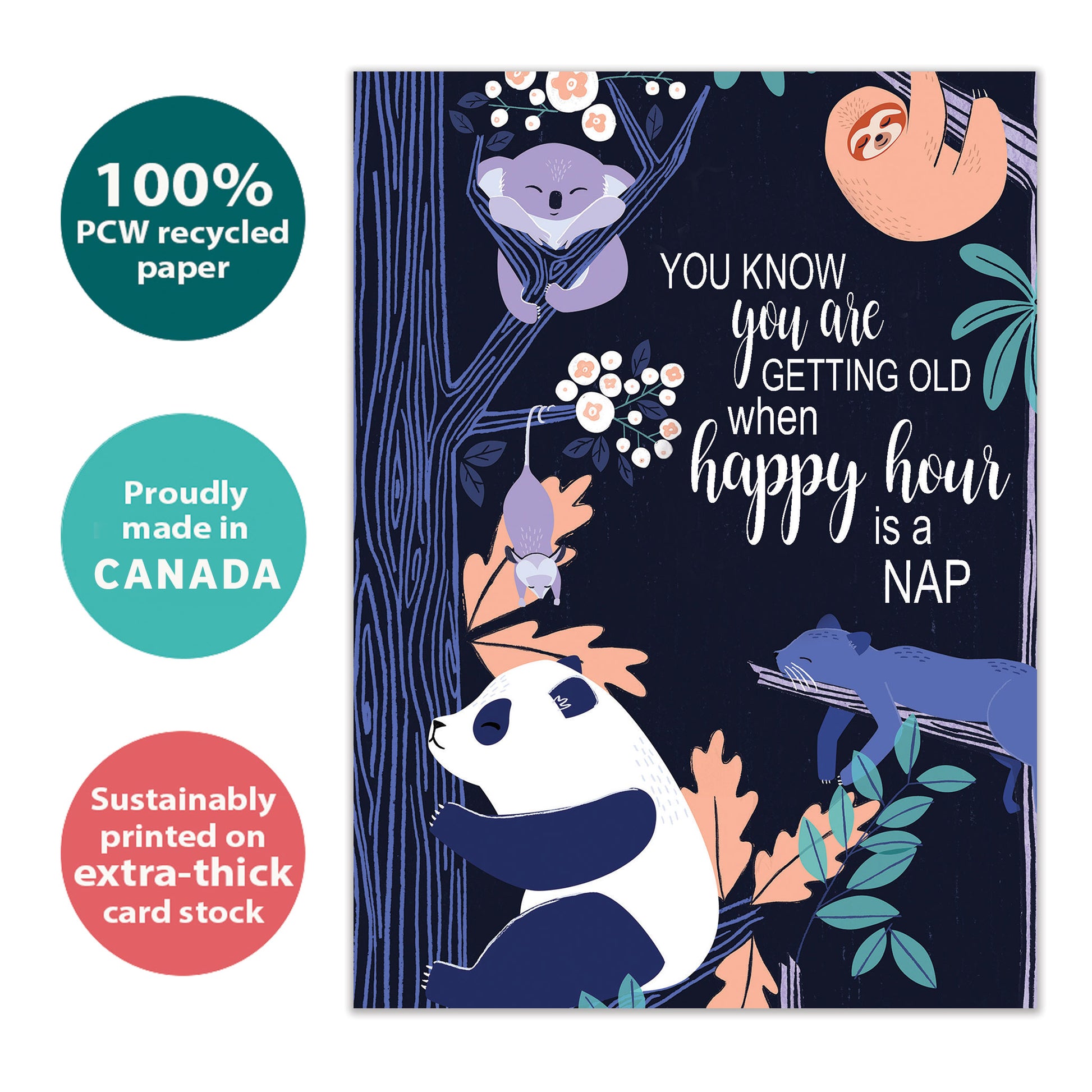 Front view of a Birthday greeting card with animals sleeping in trees and a message about getting old and napping, highlighting its eco-friendly materials and made in Canada.