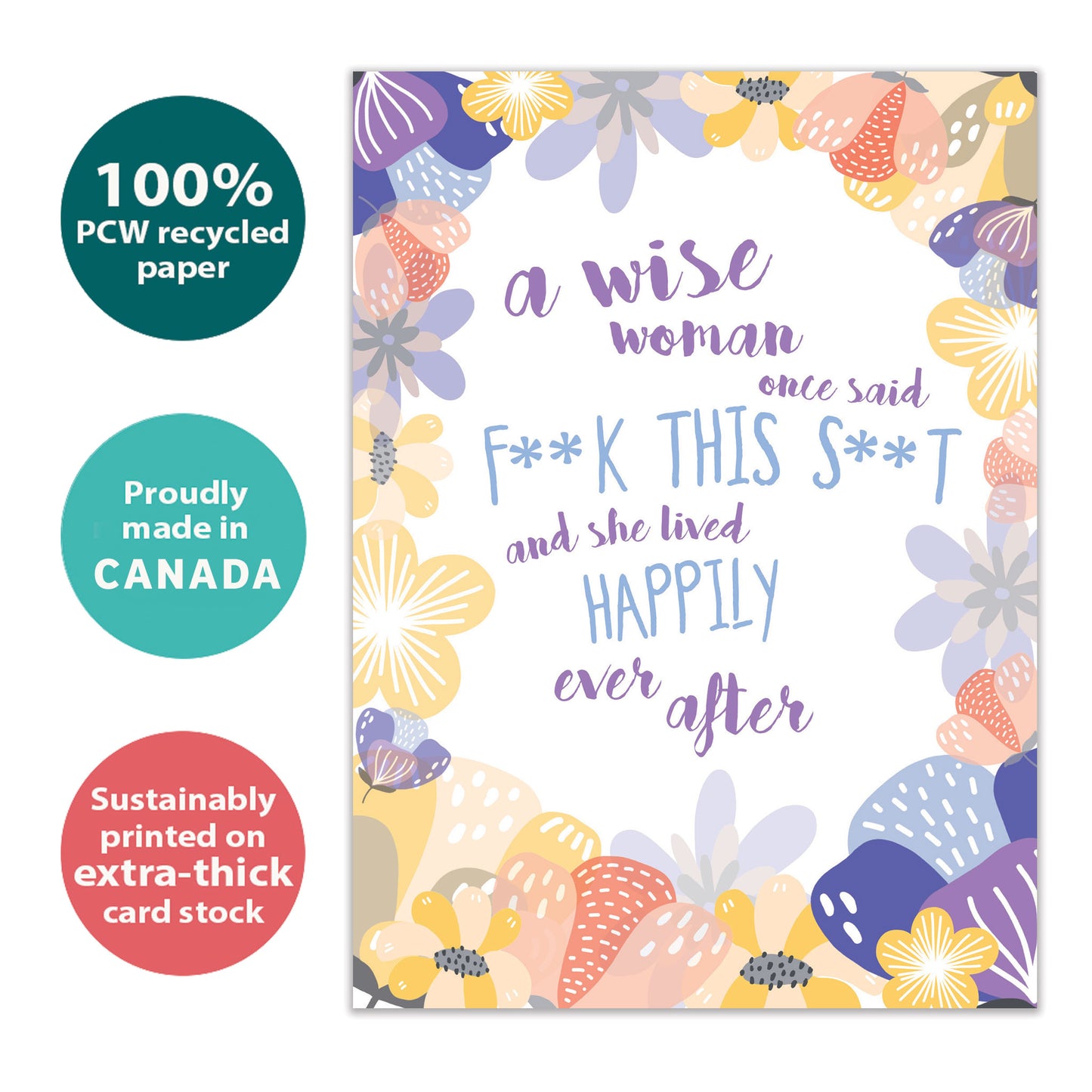 Front view of a Birthday greeting card with a floral design and sarcastic words about a wise woman, highlighting its eco-friendly materials and made in Canada.