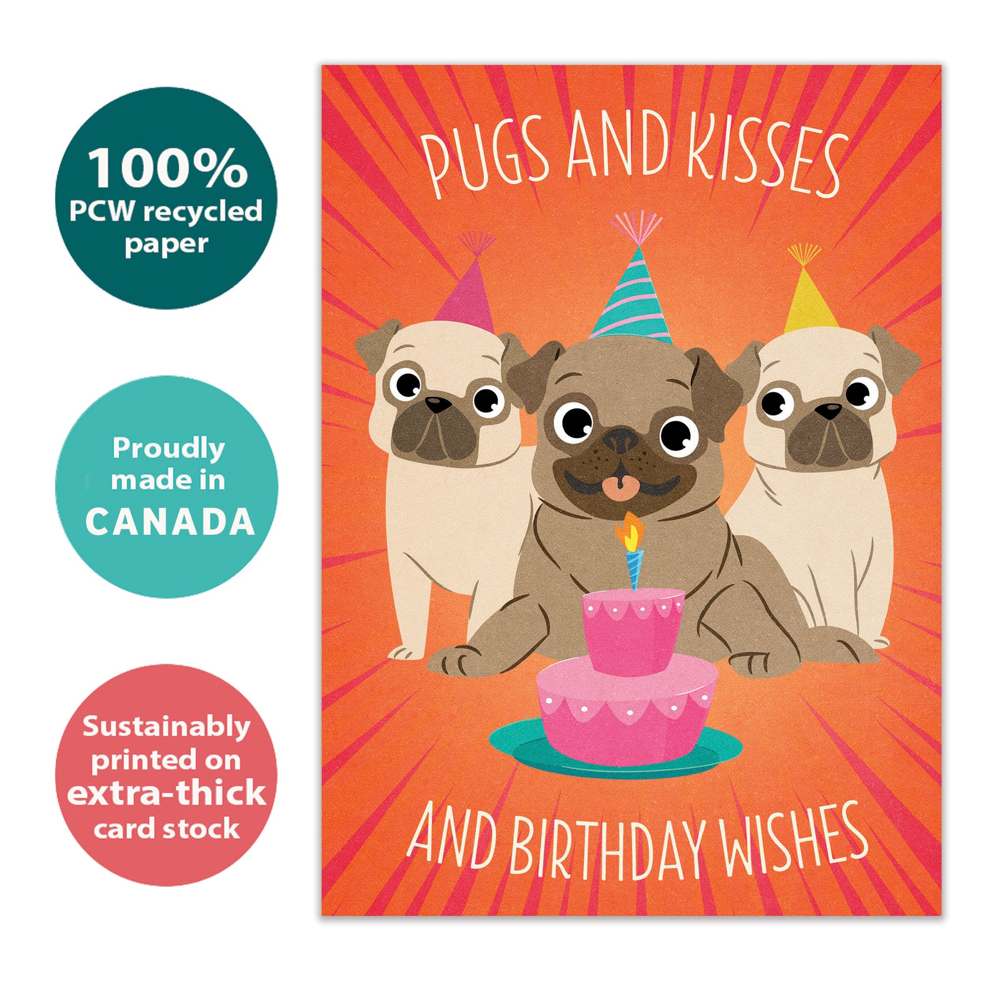 Front view of a Birthday greeting card with a colorful design of 3 pugs and a cake with a birthday message, highlighting its eco-friendly materials and made in Canada.
