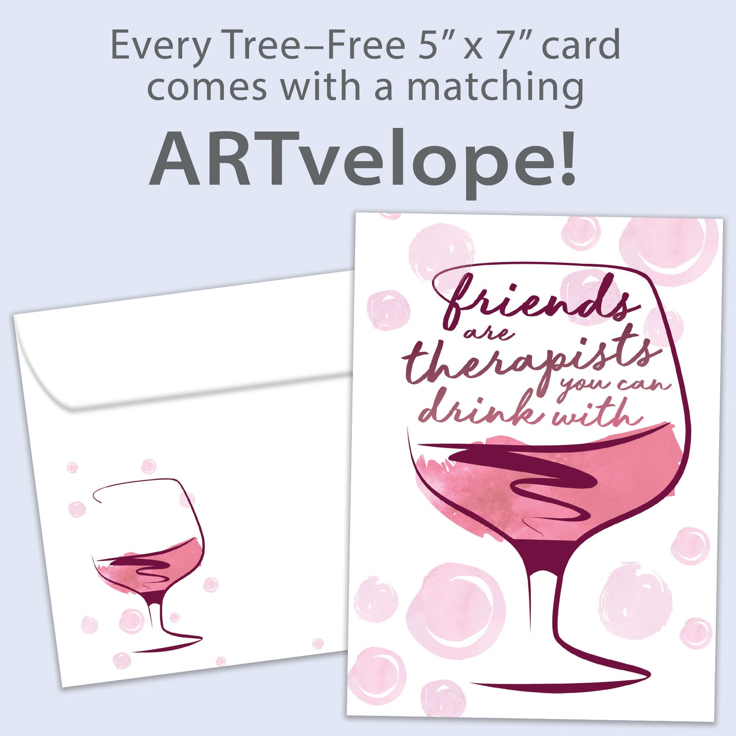 Front view of a Birthday greeting card featuring an illustration of a glass of wine with a message about friends being therapists, with matching envelope artwork.