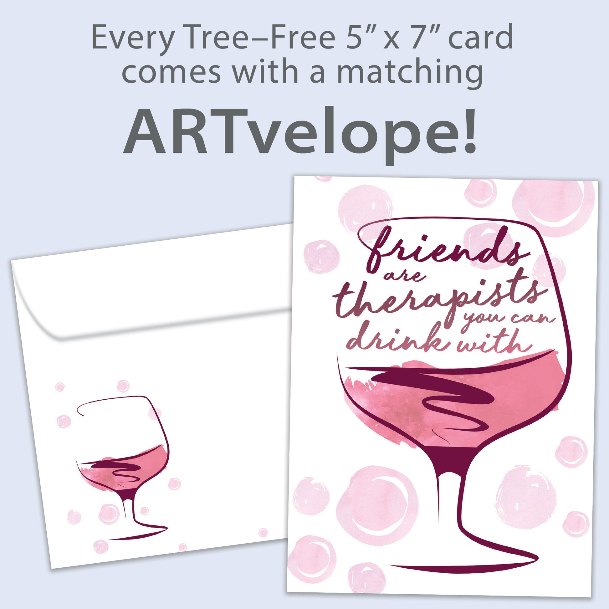 Front view of a Birthday greeting card featuring an illustration of a glass of wine with a message about friends being therapists, with matching envelope artwork.