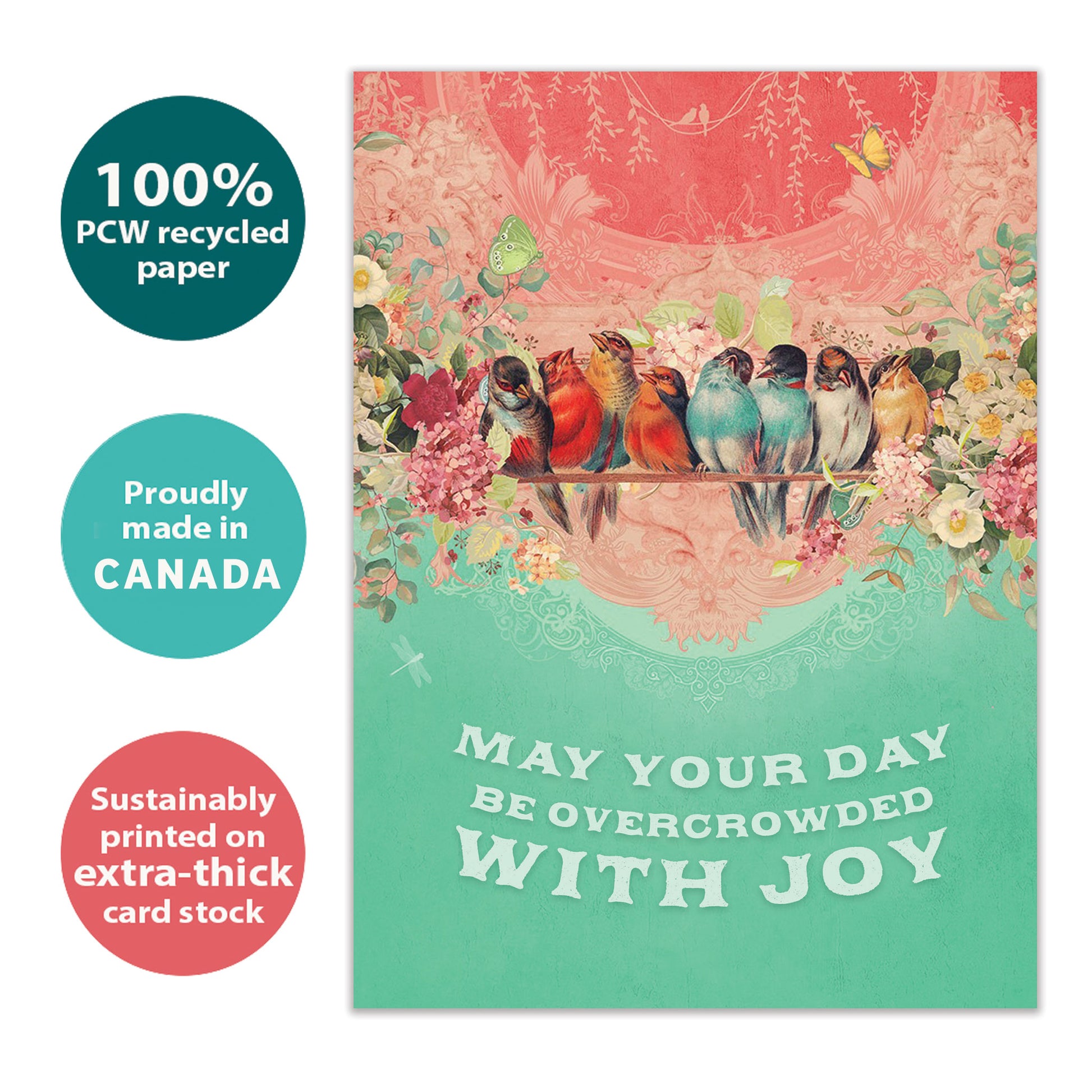 Front view of a Birthday greeting card with birds crowded on a branch and the message "may your day be overcrowded with joy", highlighting its eco-friendly materials and made in Canada.