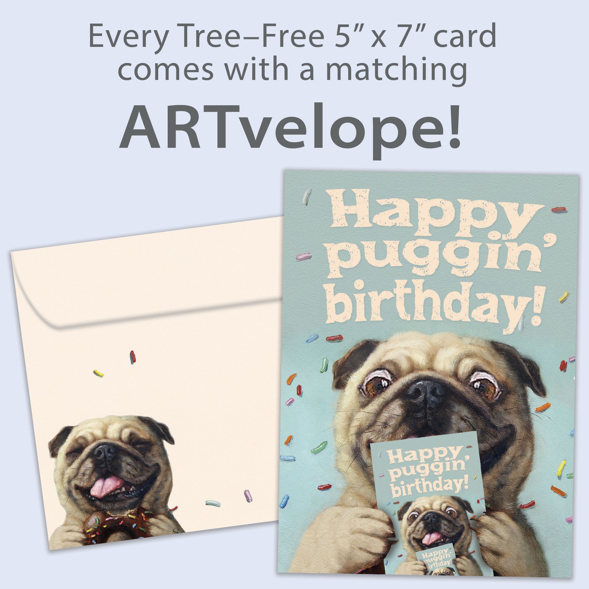 Front view of a Birthday greeting card featuring a playful dog design with the message "happy puggin' birthday", with matching envelope artwork.