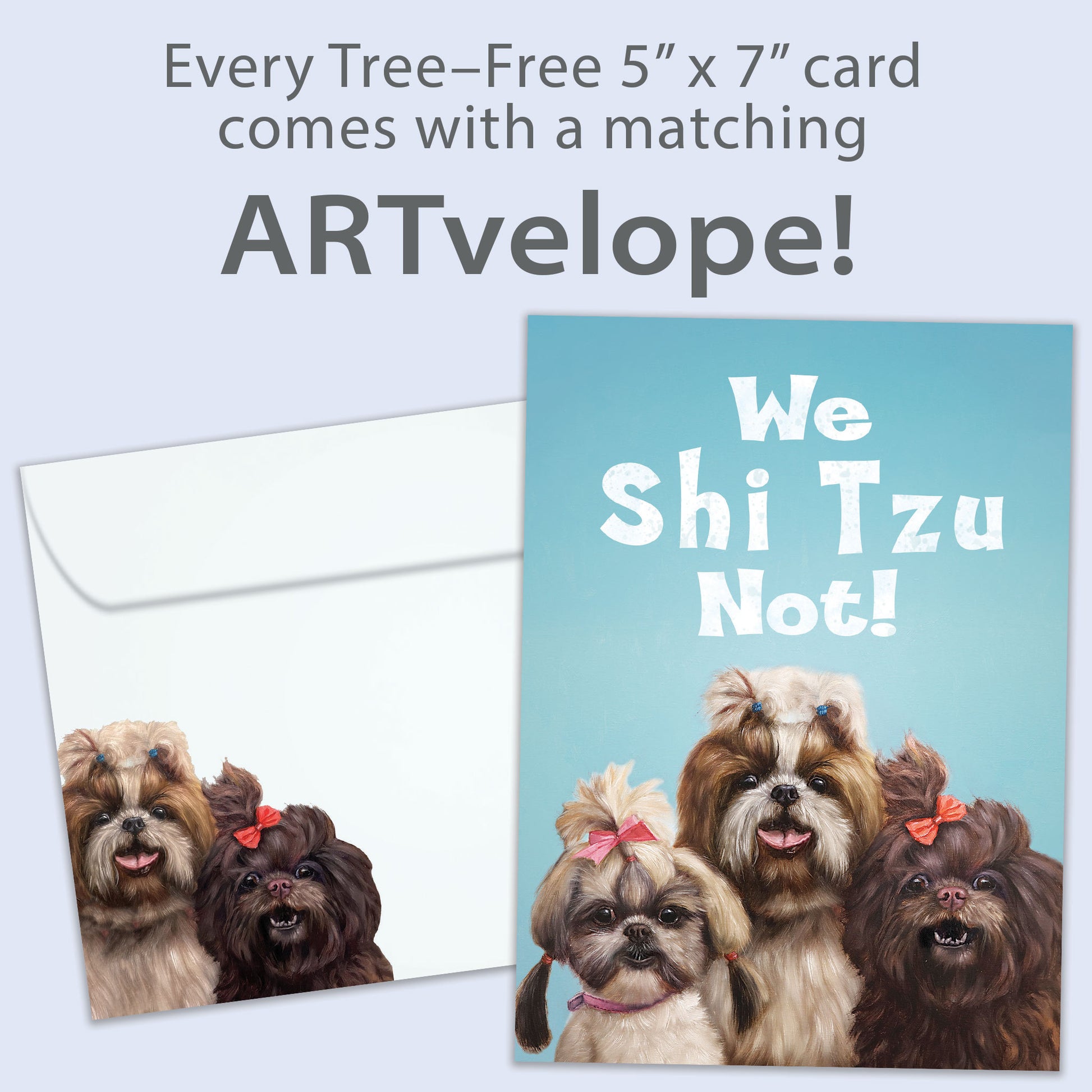 Front view of a Birthday greeting card featuring 3 dogs with the message "we Shi Tzu not!", with matching envelope artwork.