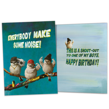 Front and inside view of a Birthday greeting card featuring 3 hip-looking birds holding a ghetto blaster with the words "everybody make some noise", with matching design details inside.