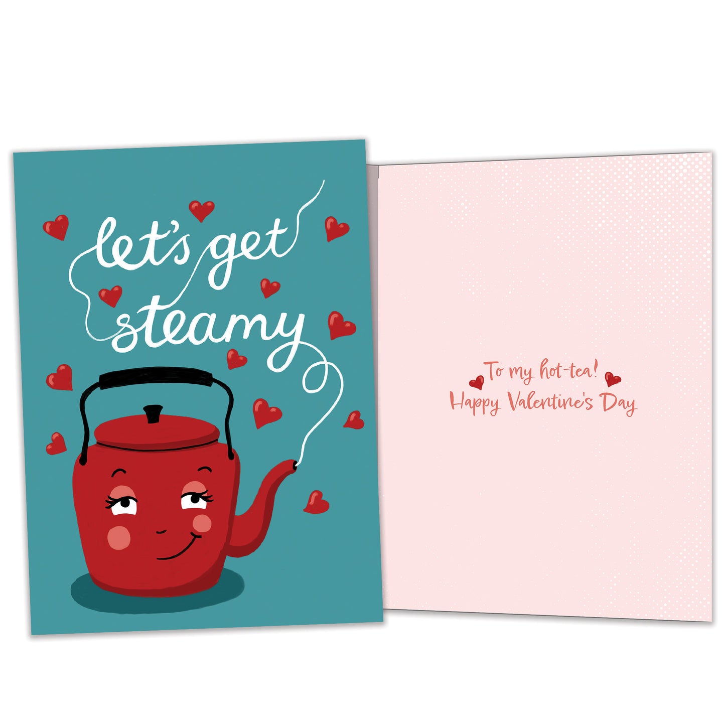 Let’s Get Steamy Valentine’s Day Card