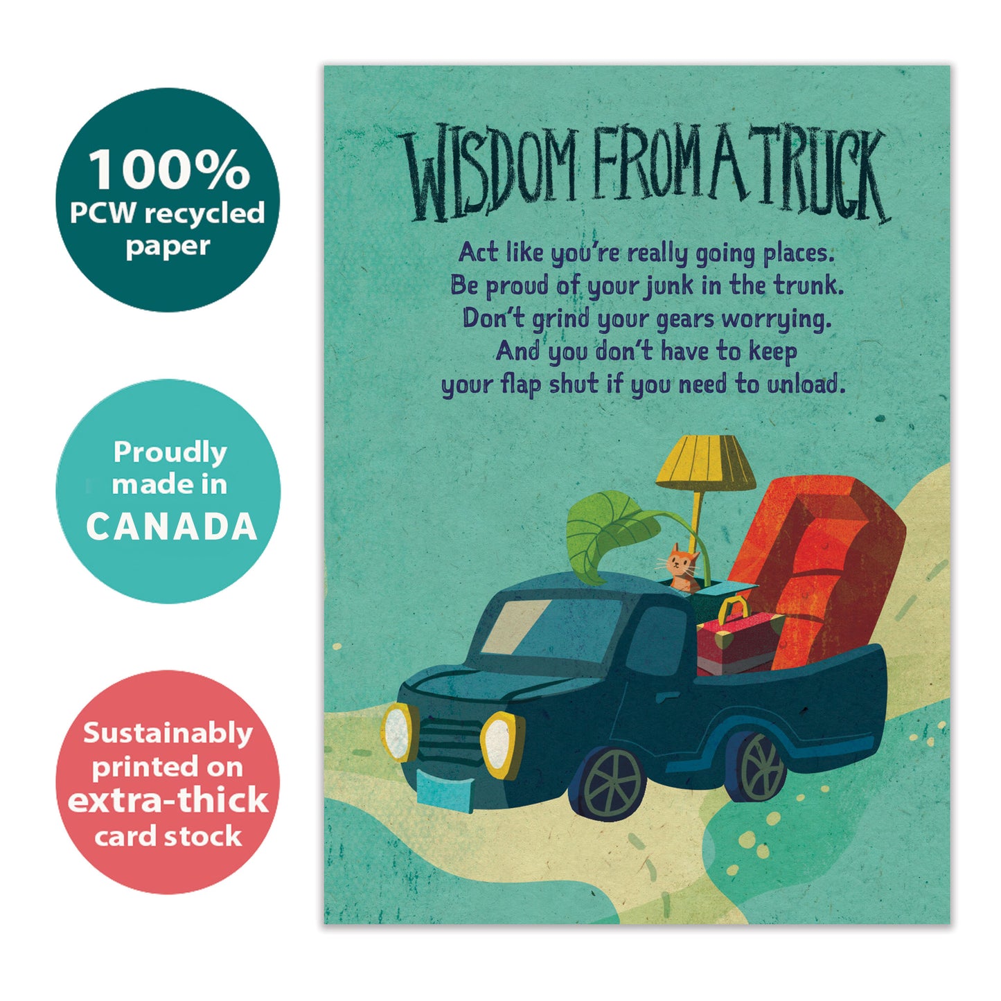 Front view of a Birthday greeting card with a truck and words of wisdom from a truck, highlighting its eco-friendly materials and made in Canada.