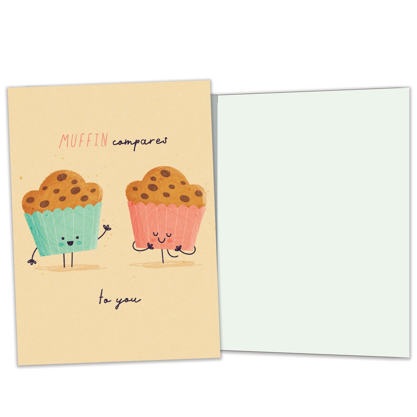 Muffin Compares To You Love Card