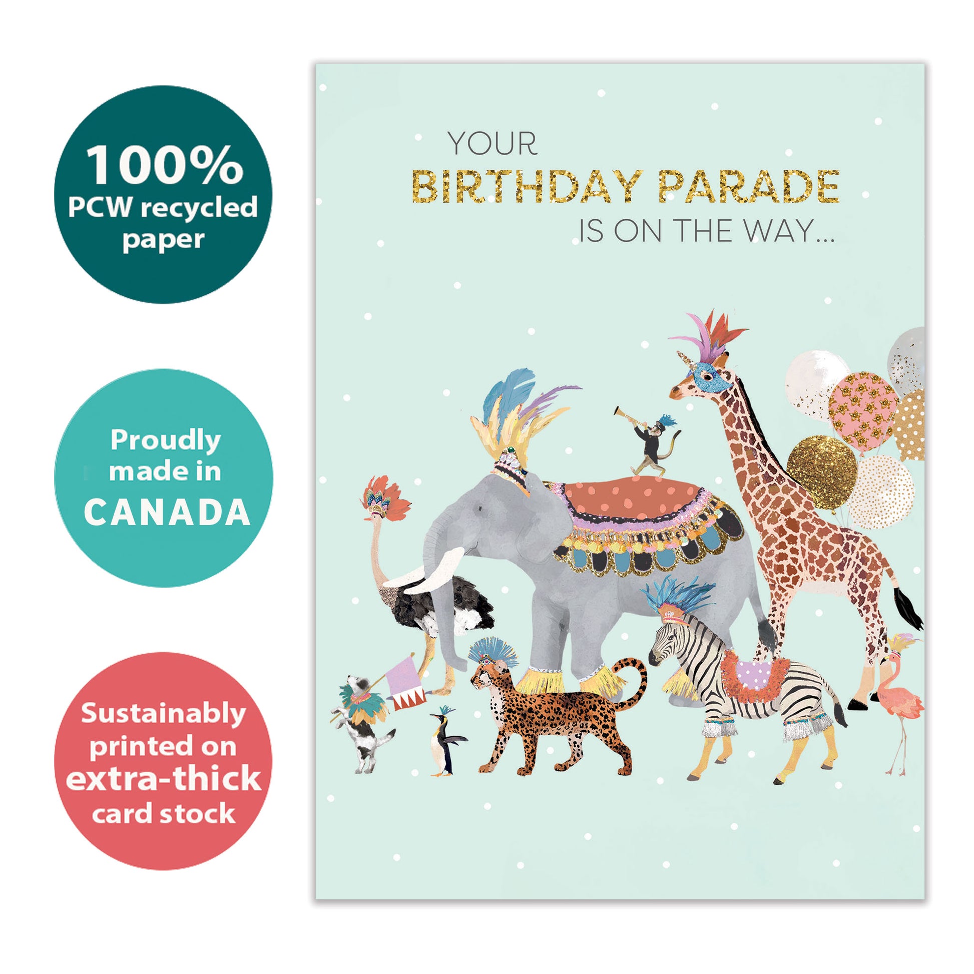 Front view of a Birthday greeting card with an illustration of animals parading and a message, highlighting its eco-friendly materials and made in Canada.