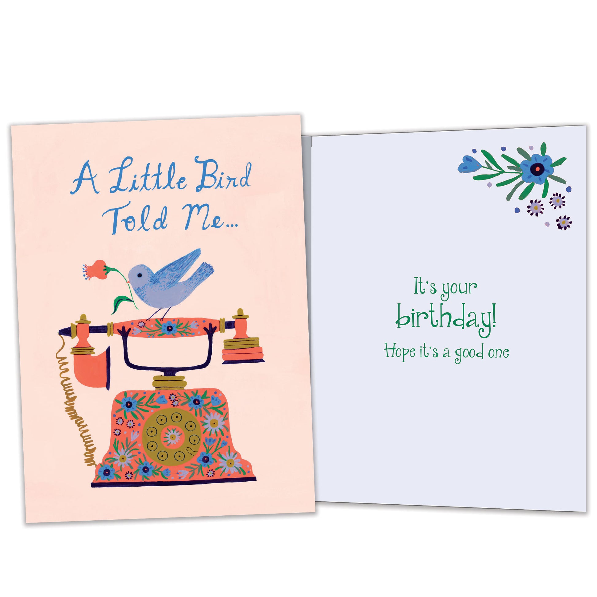 Front and inside view of a Birthday greeting card featuring a bird on a phone with the message "a little bird told me...", with matching design details inside.