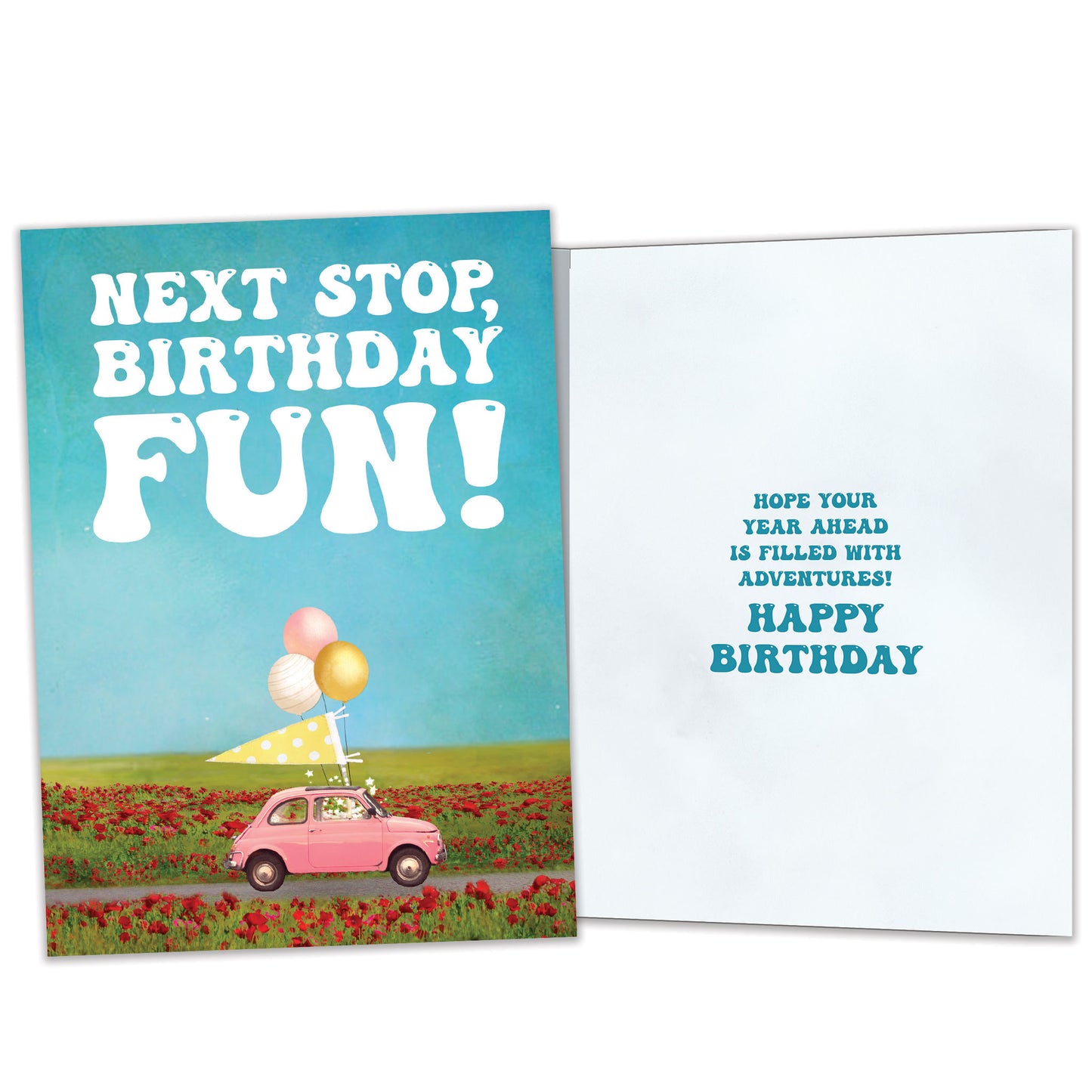 Front and inside view of a Birthday greeting card featuring a car decorated with balloons and the message "next stop, birthday fun!", with matching design details inside.