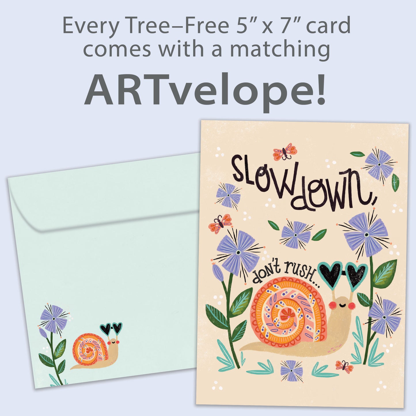 Slow Down Just Because Card
