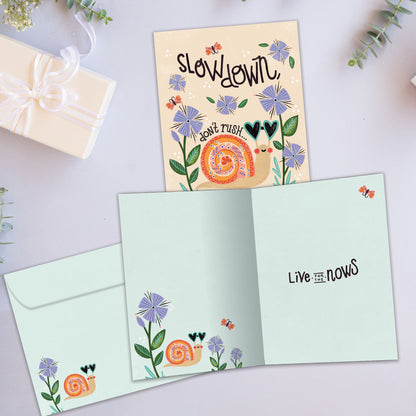 Slow Down Just Because Card