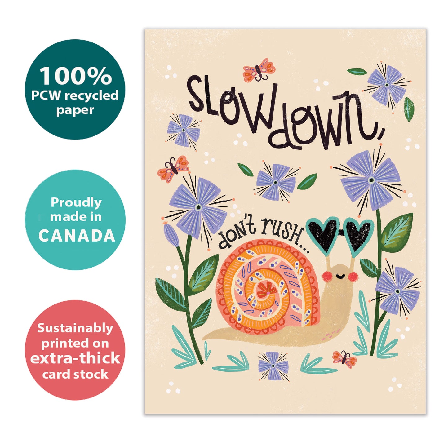 Slow Down Just Because Card