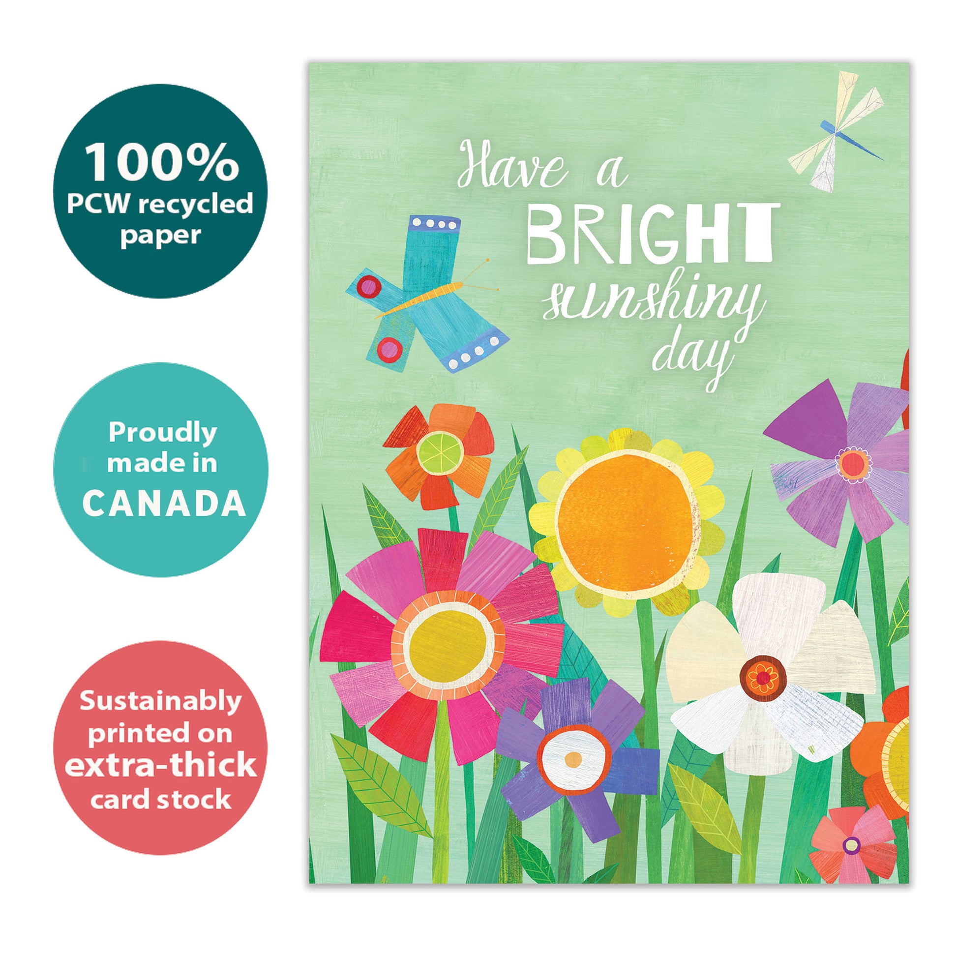 Front view of a birthday greeting card with the message "have a bright sunshiny day" surrounded by flowers, highlighting its eco-friendly materials and made in Canada.