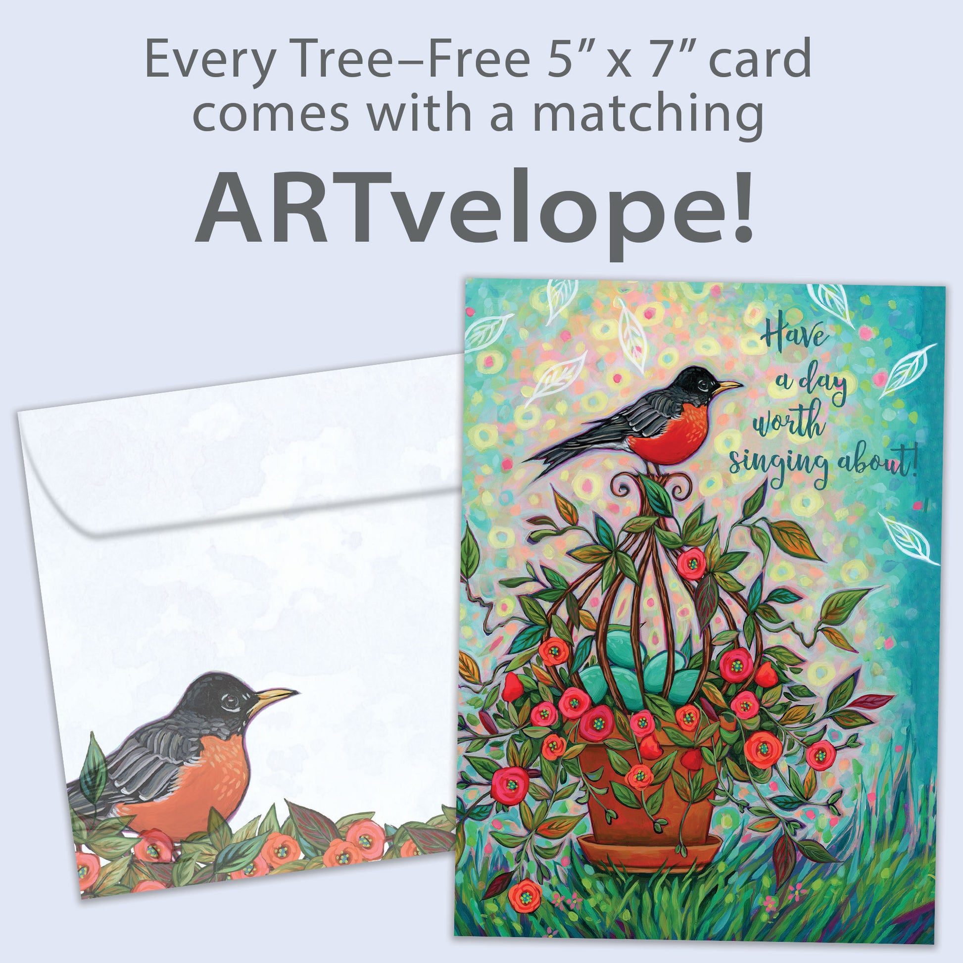 Front view of a birthday greeting card featuring a colourful illustration of a robin with the message "have a day worth singing about", with matching envelope artwork.