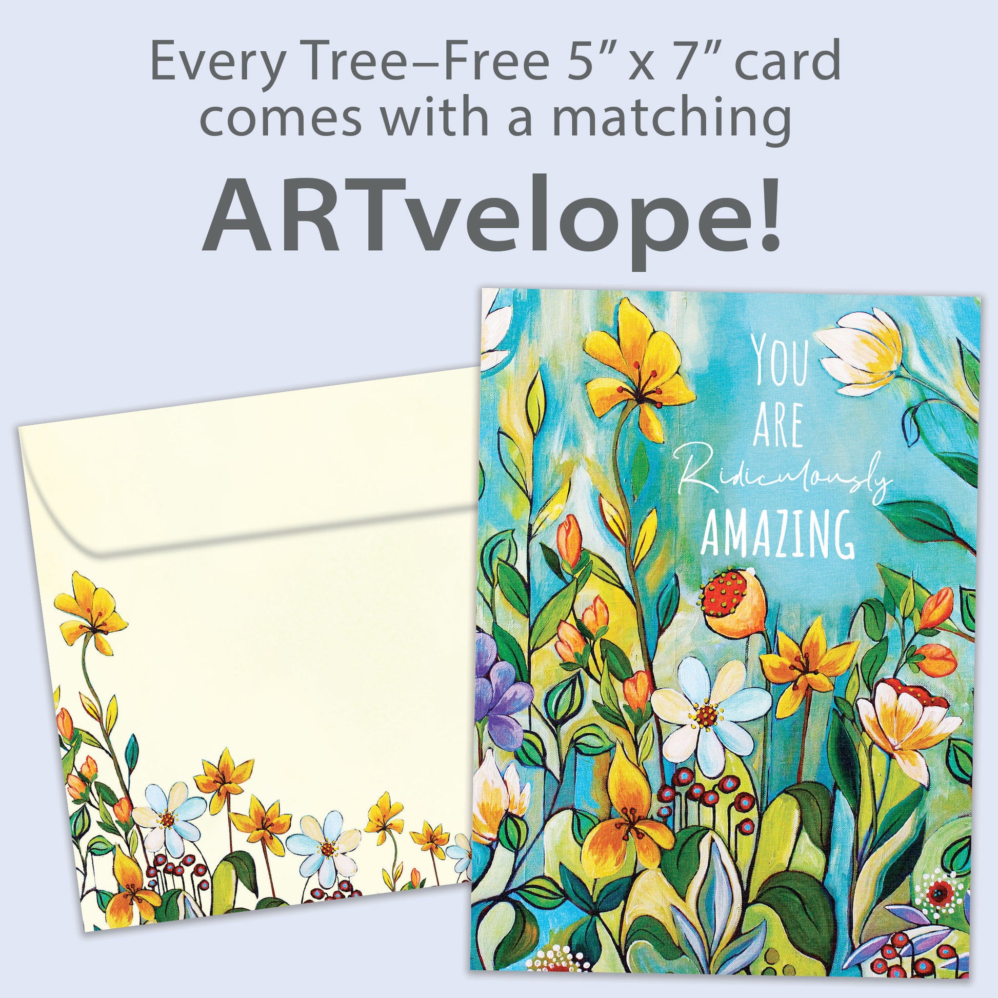 Front view of a birthday greeting card featuring the message "you are ridiculously amazing" surrounded by vibrant flowers, with matching envelope artwork.