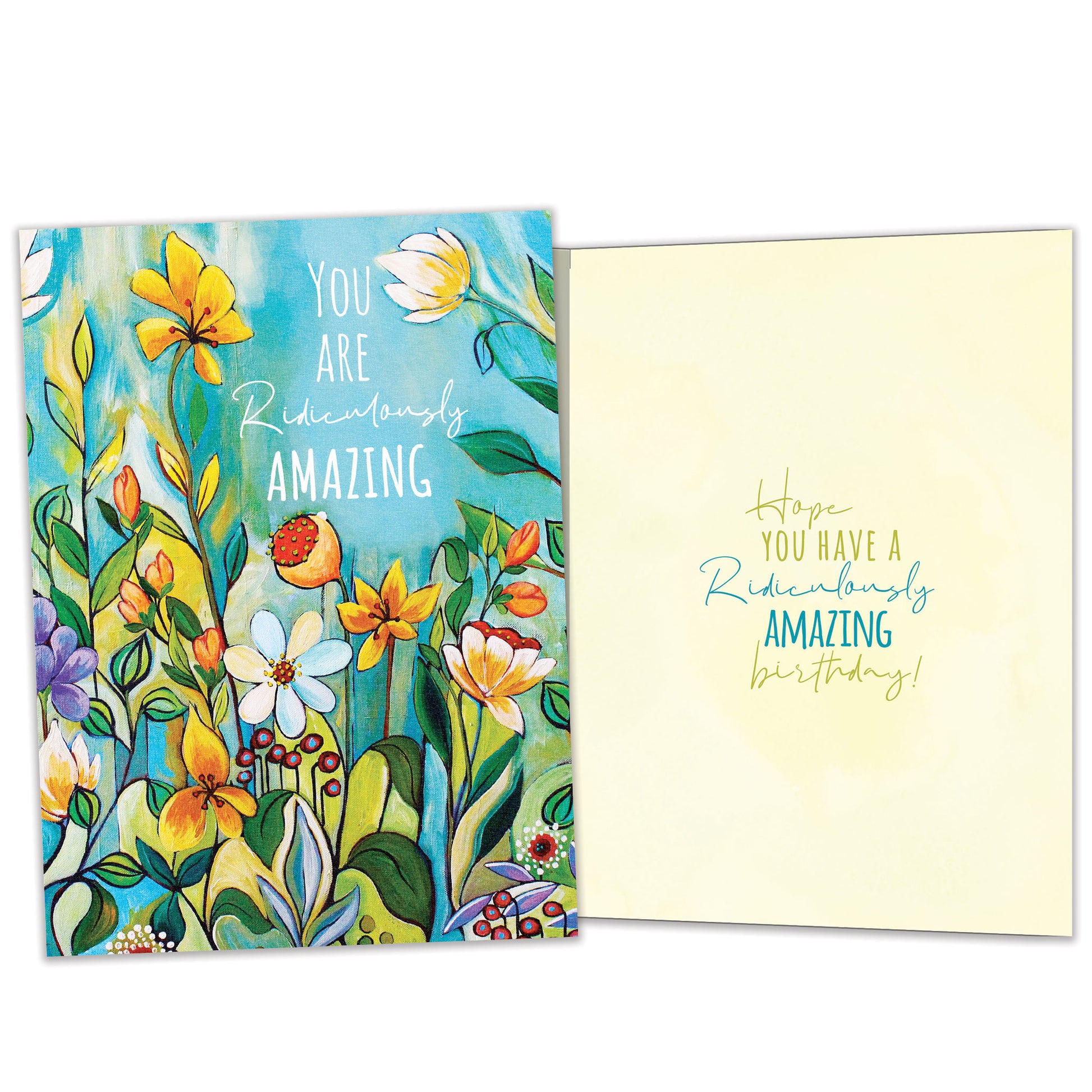 Front and inside view of a birthday greeting card featuring the message "you are ridiculously amazing" surrounded by vibrant flowers, with matching design details inside.