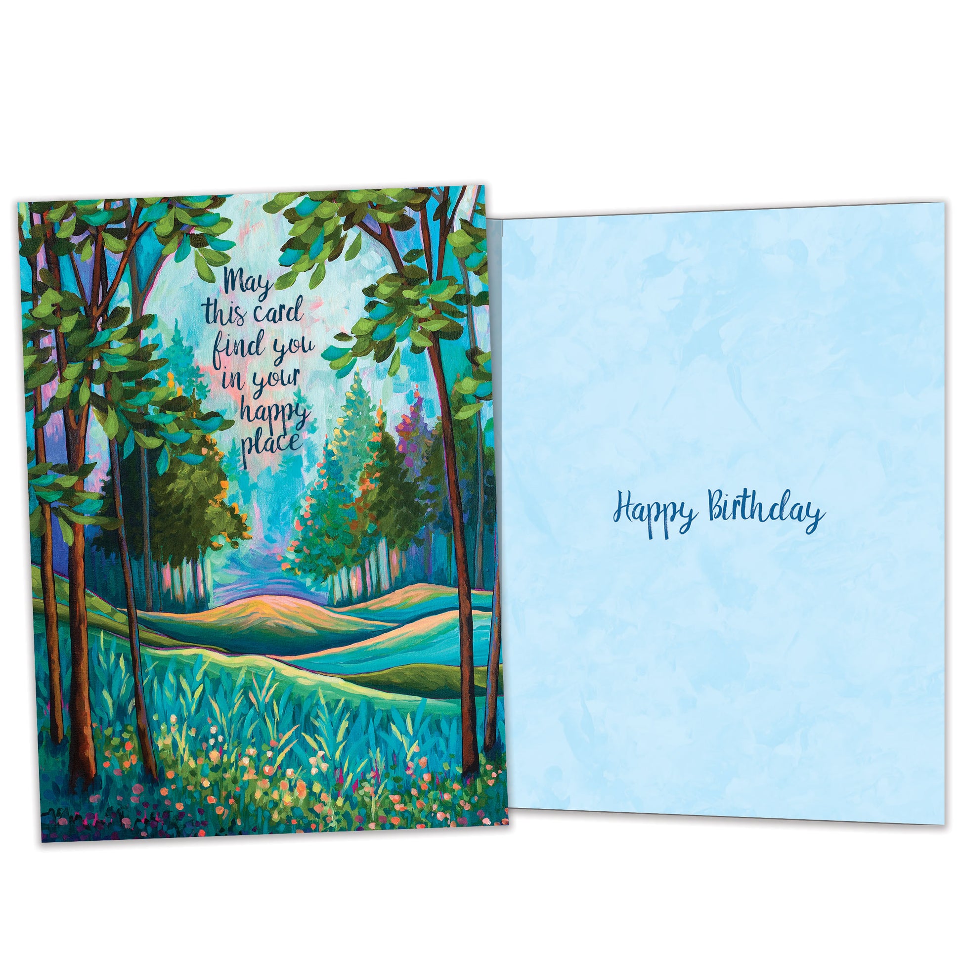 Front and inside view of a birthday greeting card featuring an illustration of a tranquil forest with a message about finding your happy place, with matching design details inside.