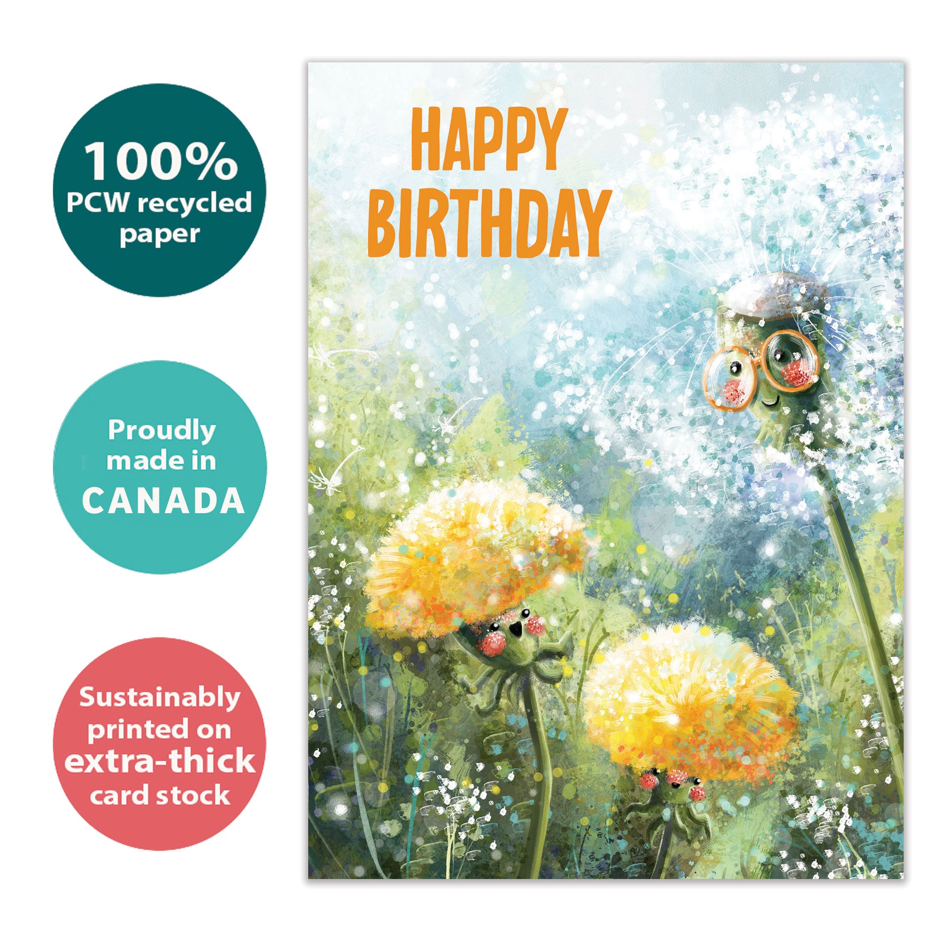 Front view of a birthday greeting card with an illustration of dandelions in soft colours and the message "happy birthday", highlighting its eco-friendly materials and made in Canada.