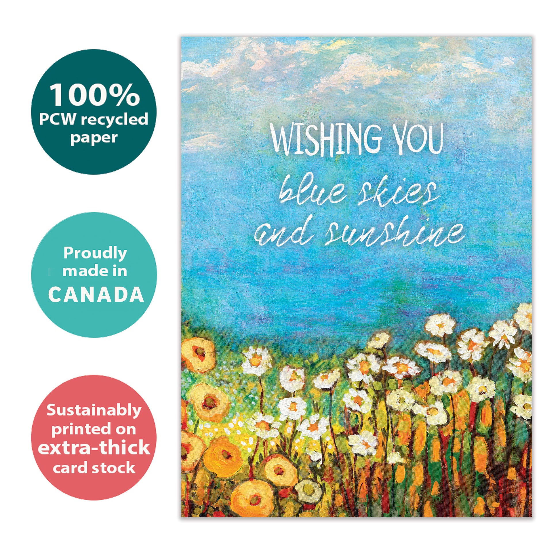Front view of a birthday greeting card with the message "wishing you blue skies and sunshine" and an illustration of blue skies and flowers, highlighting its eco-friendly materials and made in Canada.