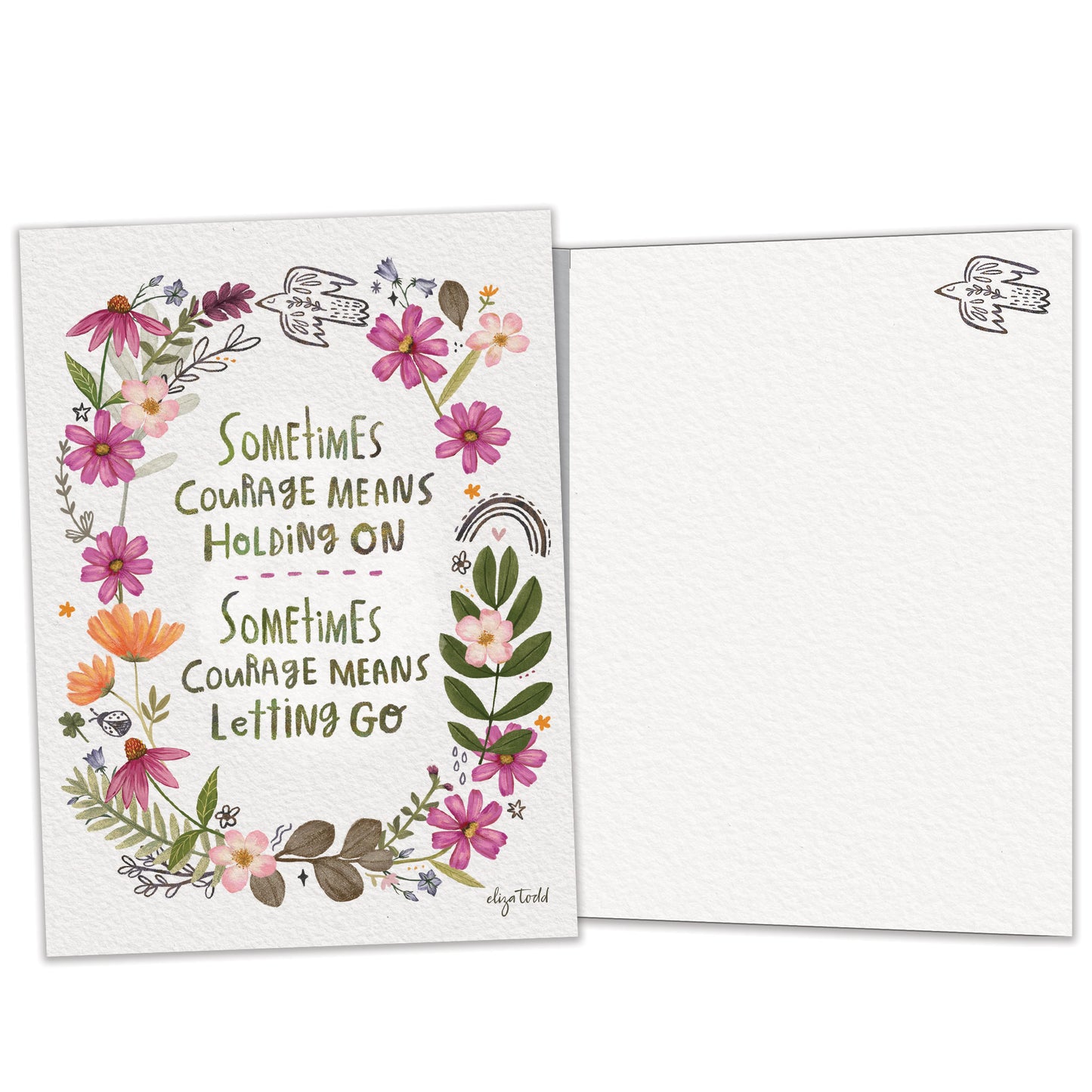 Courage Means Encouragement Card