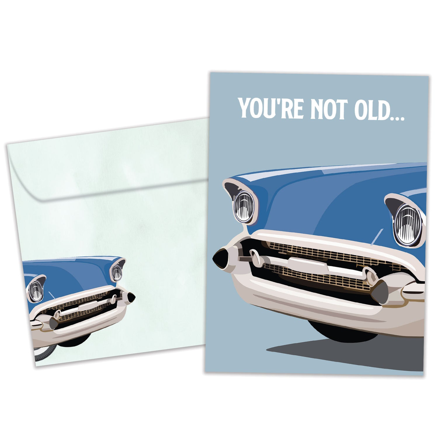 Front view of a birthday greeting card featuring an illustration of a classic car with the message "you're not old...", with a matching envelope.