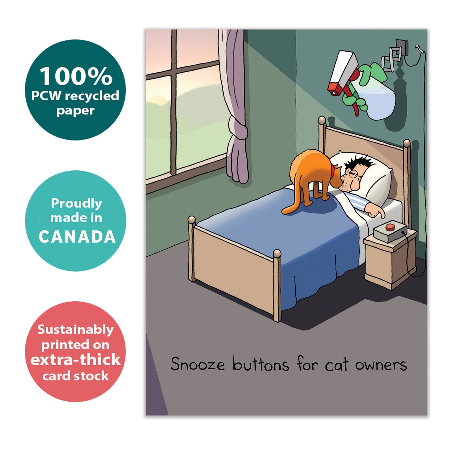 Front view of a Birthday greeting card with a cat waking up its owner and the message “Snooze buttons for cat owners”, highlighting its eco-friendly materials and made in Canada