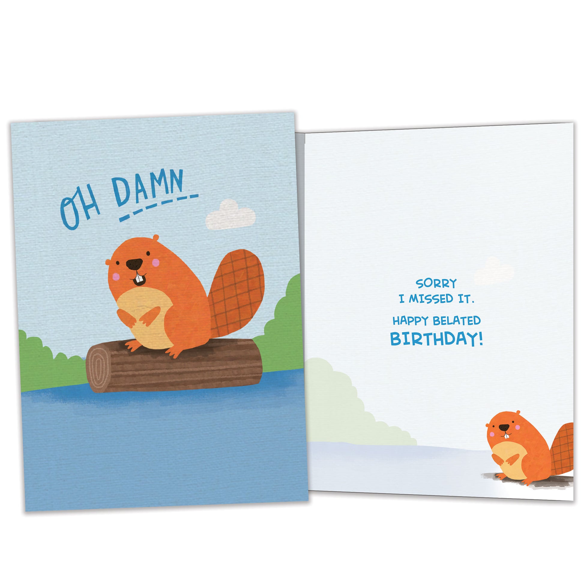 Front and inside view of a Birthday greeting card featuring a beaver floating on a log with the message "oh damn", with matching design details inside.