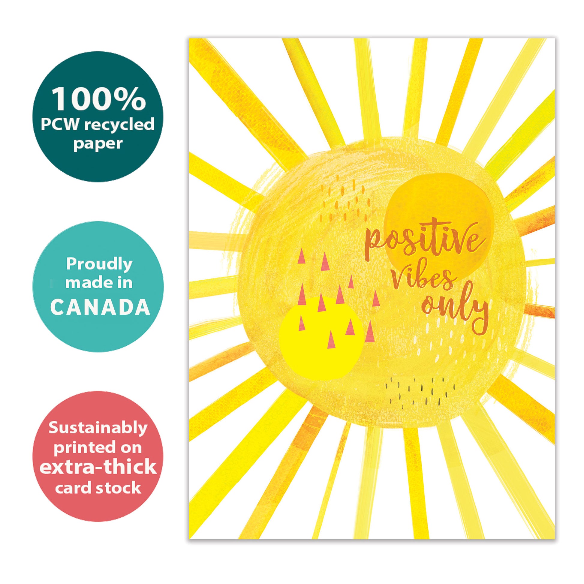 Front view of an All Occasion greeting card with a bright yellow sunshine illustration and the words 'positive vibes only,' highlighting its eco-friendly materials and made in Canada.
