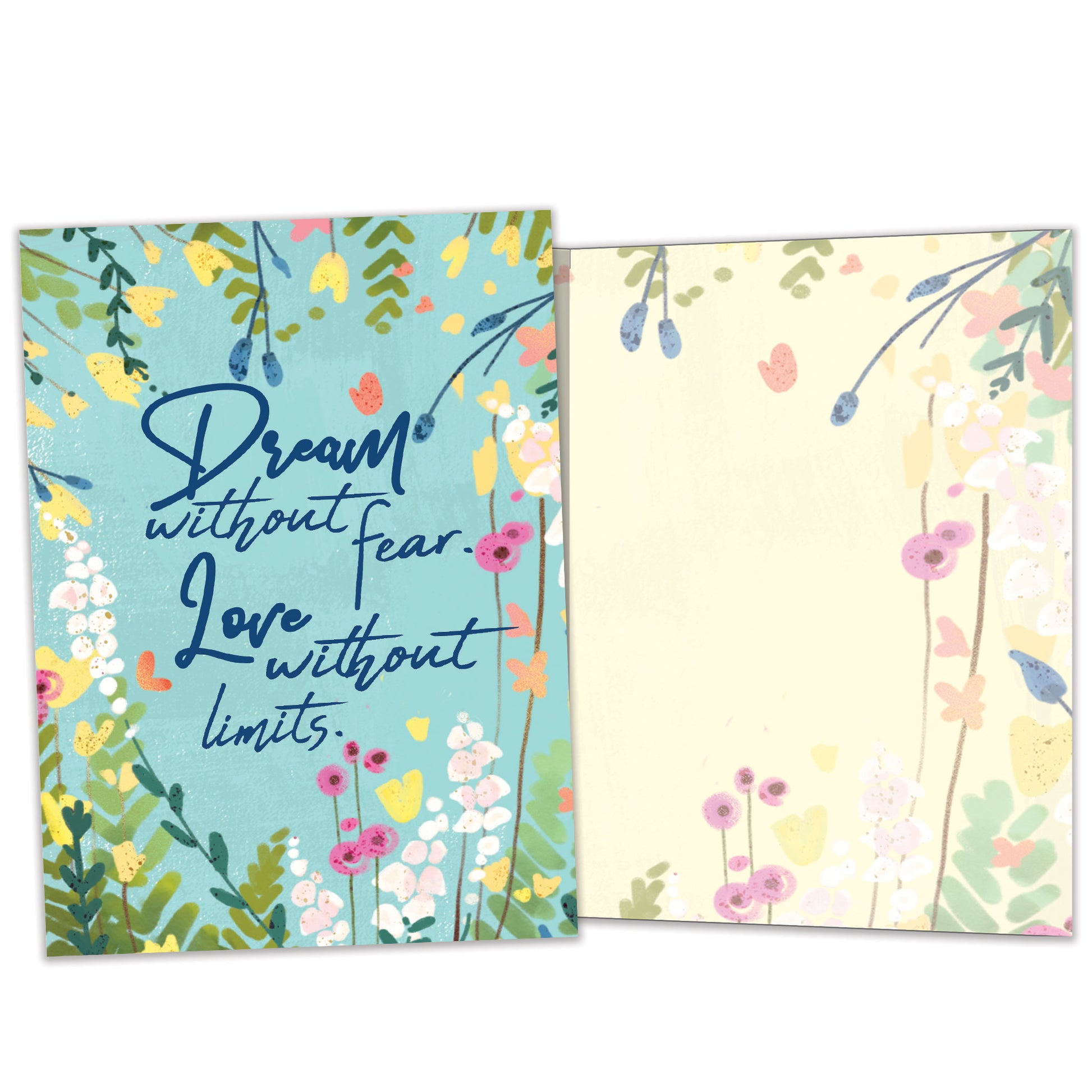 Front and inside view of an All Occasion greeting card featuring the message 'Dream without fear. Love without limits.' on a light blue background with colourful flowers, with matching design details inside.