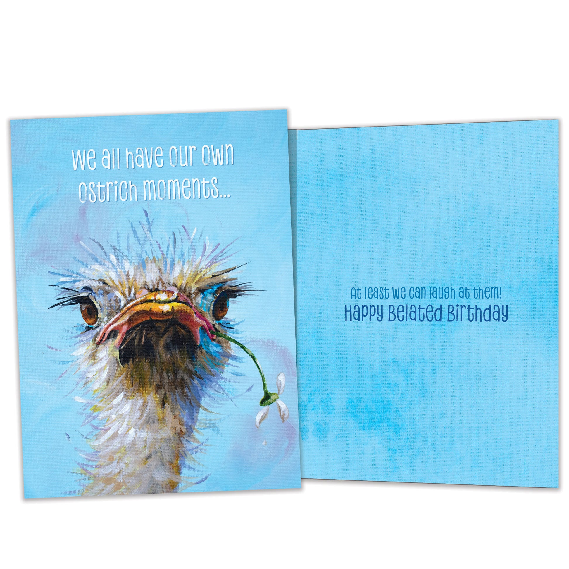 Front and inside view of a Birthday greeting card featuring an illustrated ostrich face with the message "we all have our own ostrich moments...", with matching design details inside.