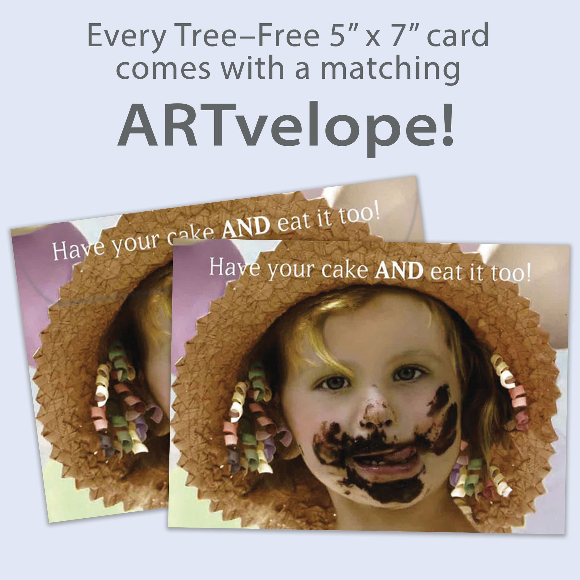 Front view of a Birthday greeting card featuring a close-up of a girl with cake on her face and a message about eating cake, with matching envelope artwork.