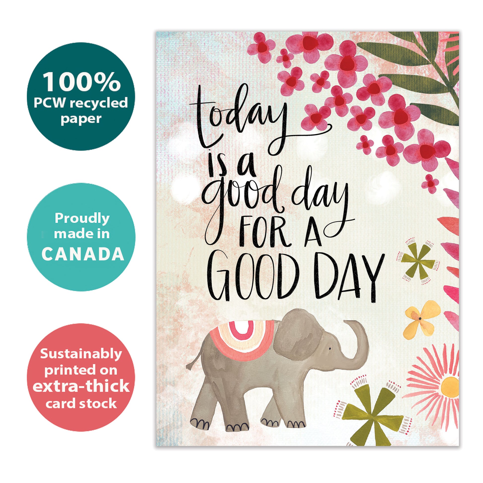 Front view of an All Occasion greeting card with an elephant and flowers illustration and a good day message, highlighting eco-friendly materials, made in Canada.