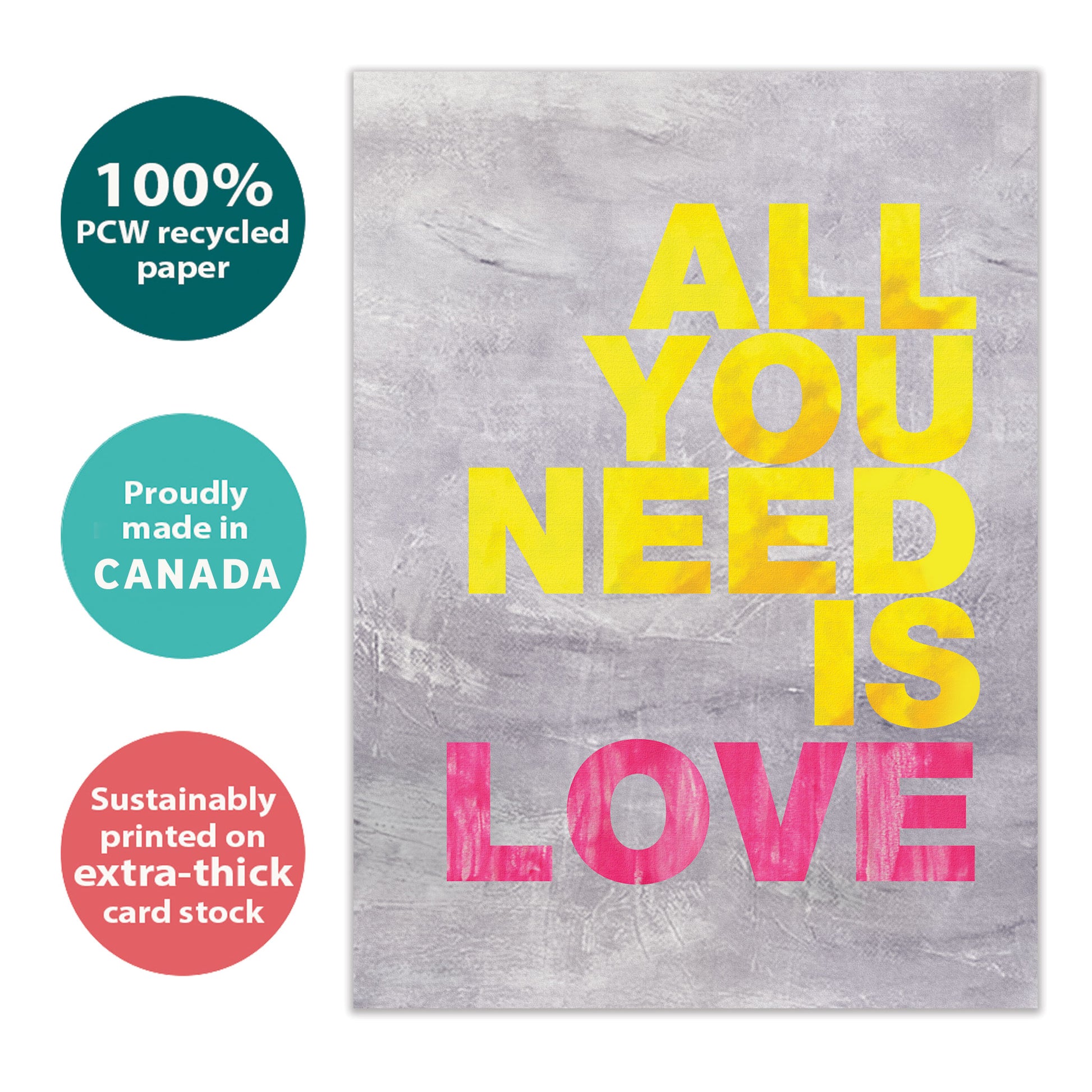 Front view of an Anniversary greeting card with the message "All you need is love," highlighting its eco-friendly materials and made in Canada.