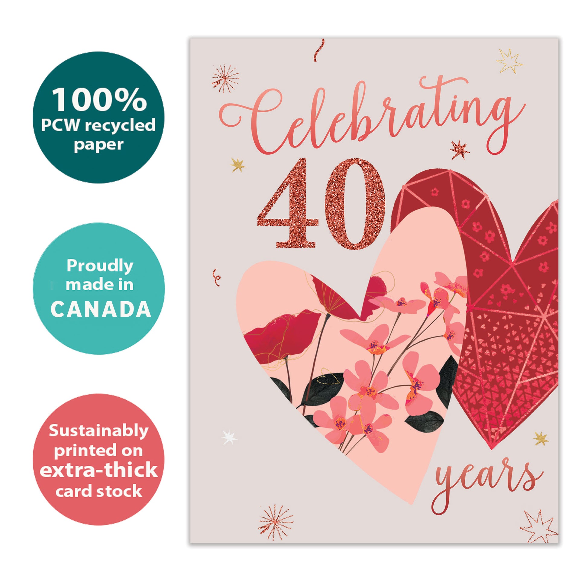 Front view of an Anniversary greeting card with "Celebrating 40 years" and two hearts, highlighting its eco-friendly materials and made in Canada.
