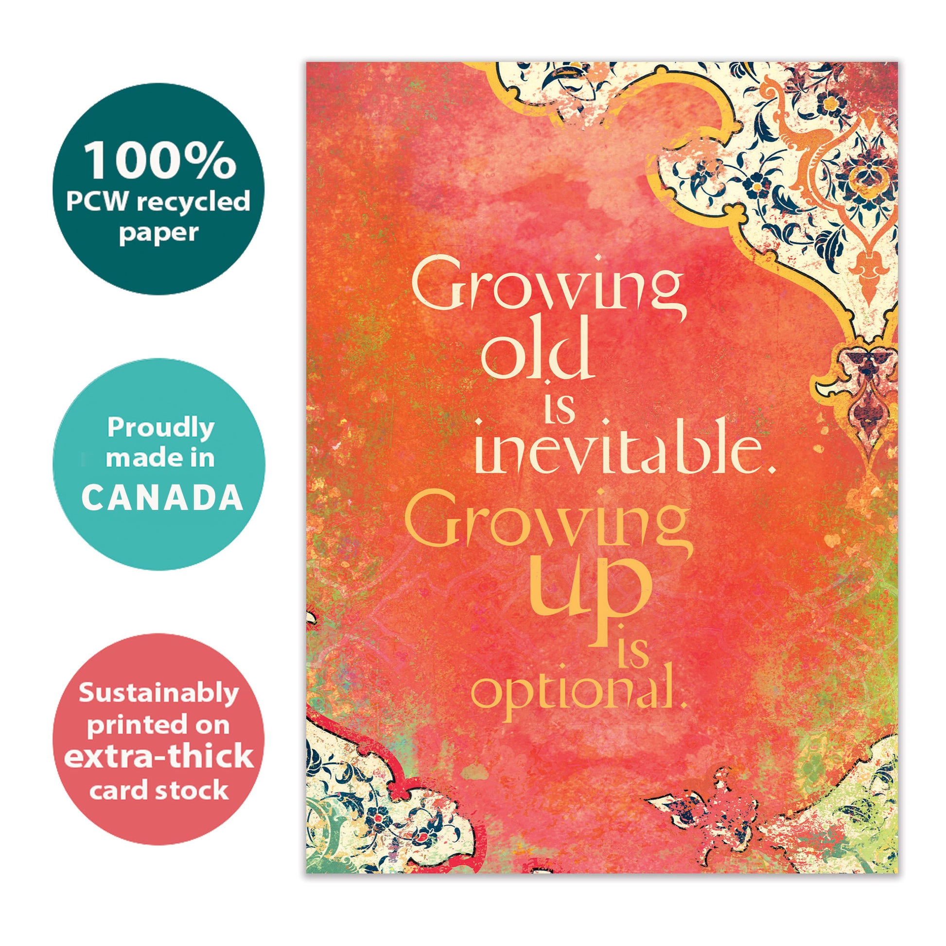 Front view of a Birthday greeting card with a message about growing older on an artistic background, highlighting its eco-friendly materials and made in Canada.