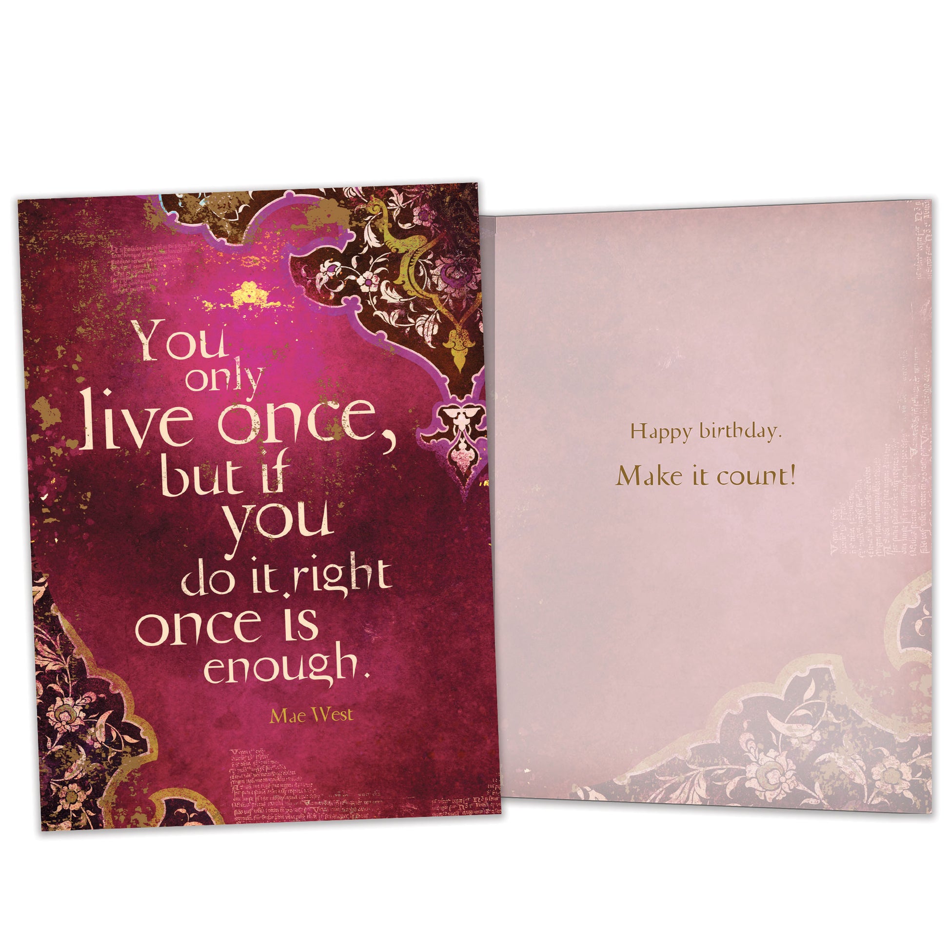 Front and inside view of a Birthday greeting card featuring an inspiring message about living life on a wine coloured background, with matching design details inside.